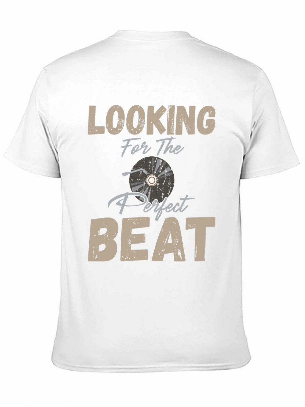 Looking for the Perfect Beat T-Shirt