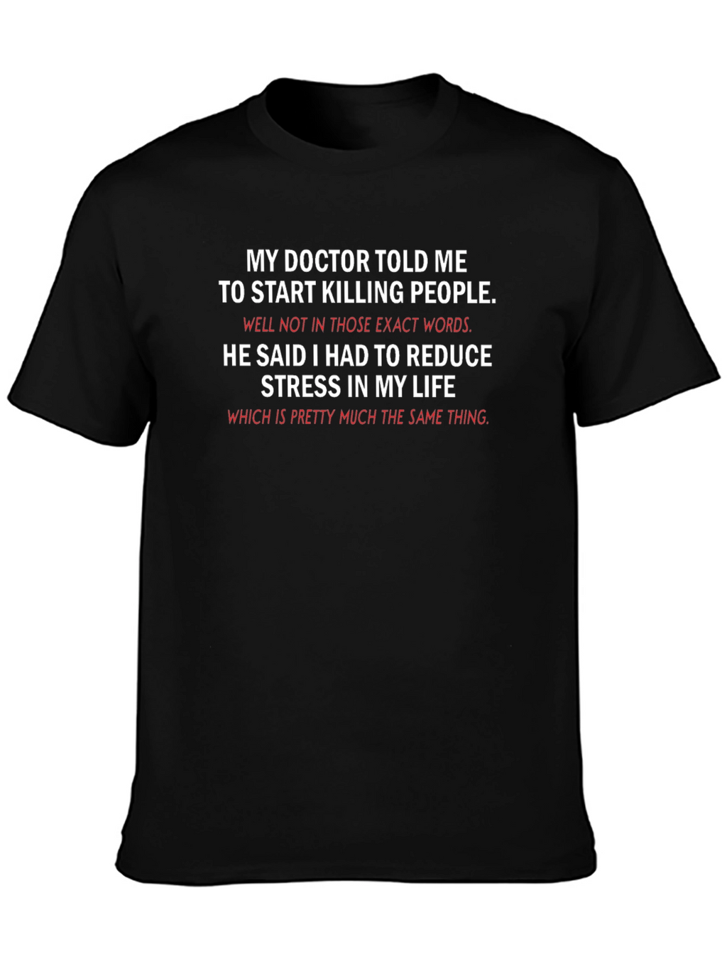 Funny Killing People Stress Relief T-Shirt