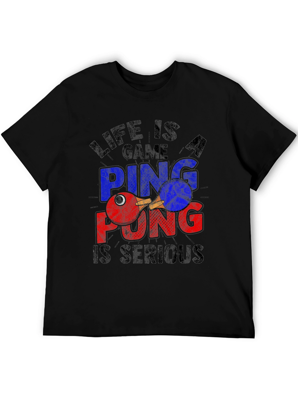 Life Is a Game Ping Pong Serious Black T-Shirt