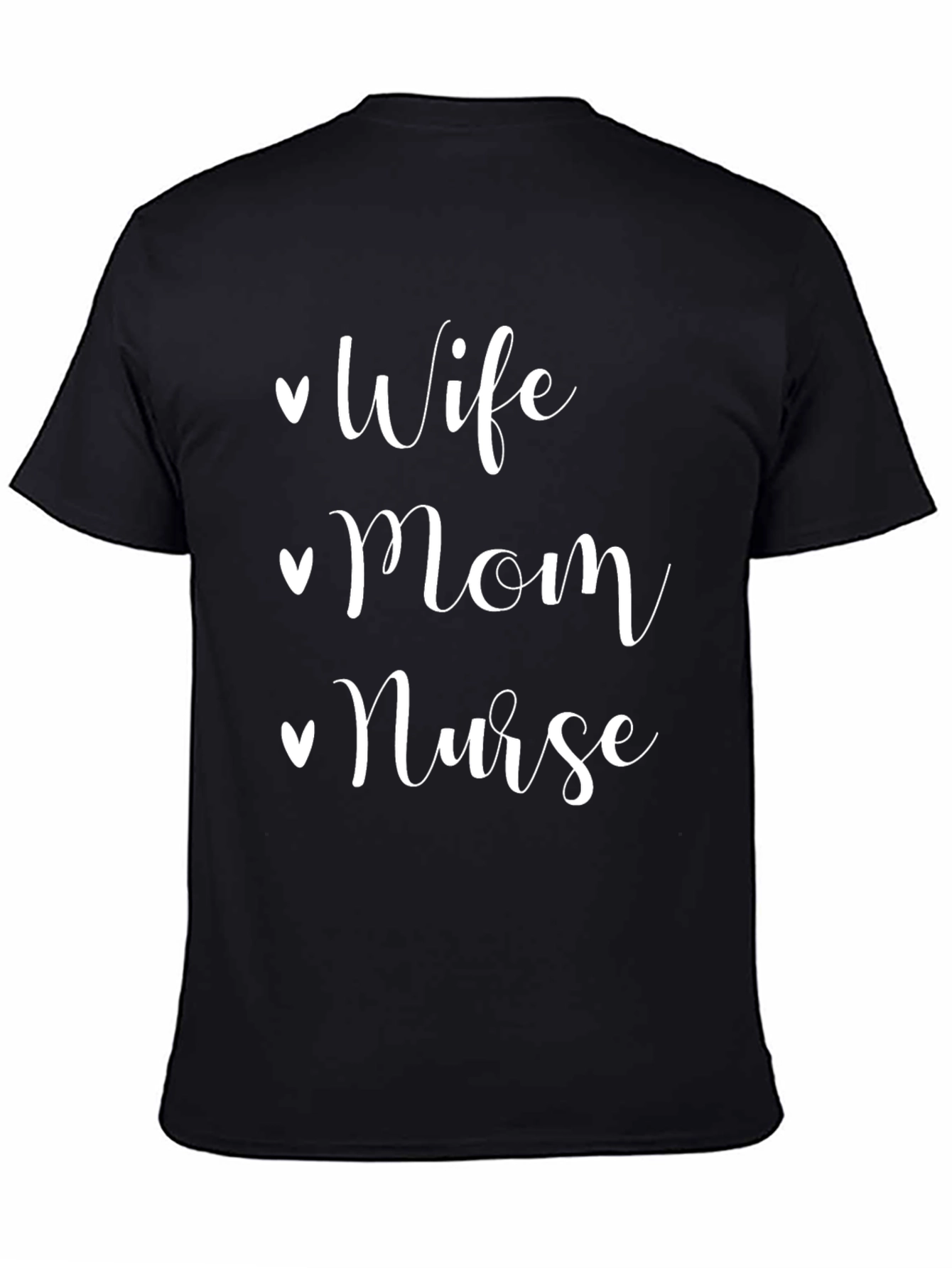 Wife Mom Nurse Black T-Shirt