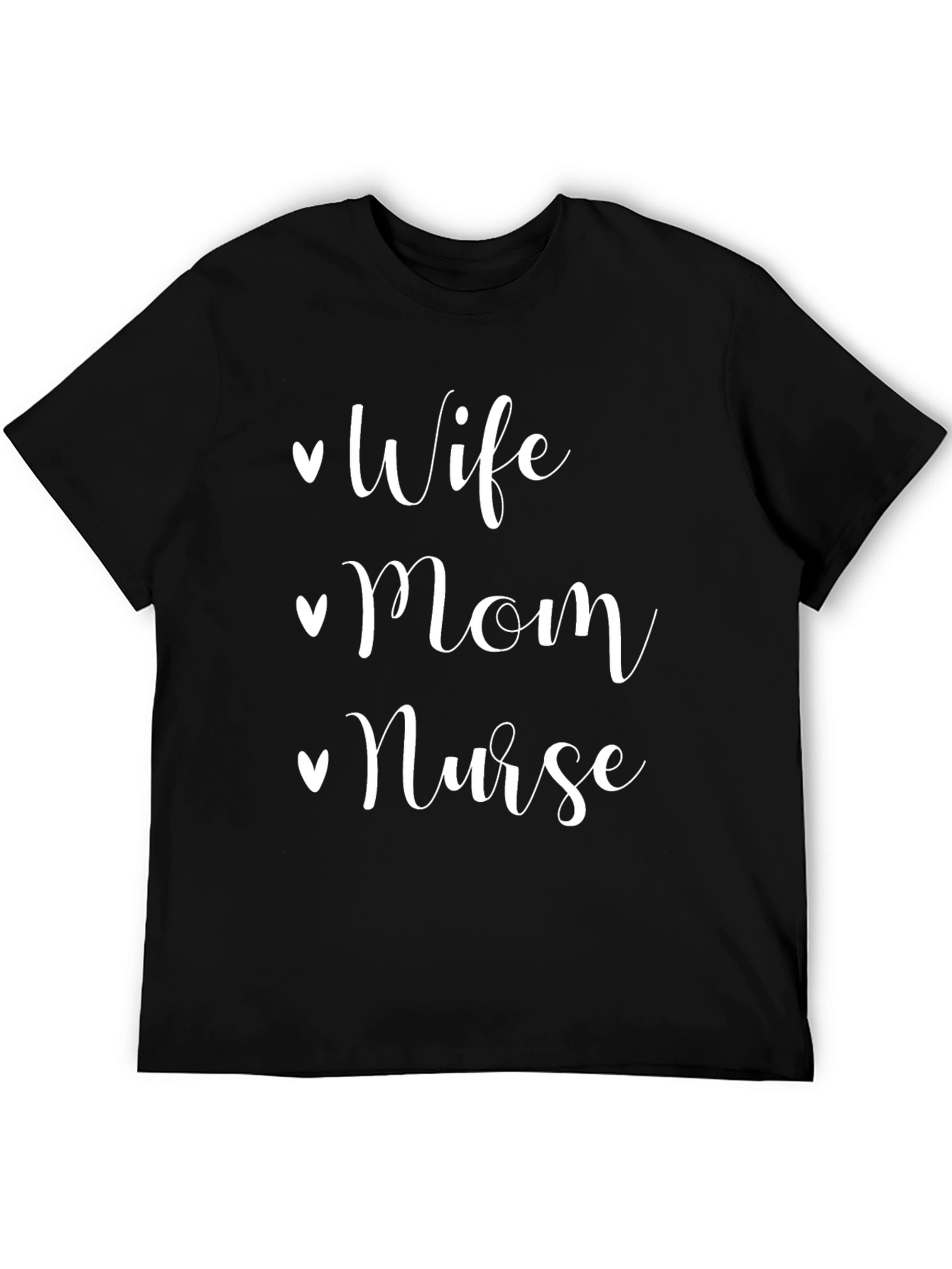 Wife Mom Nurse Black T-Shirt
