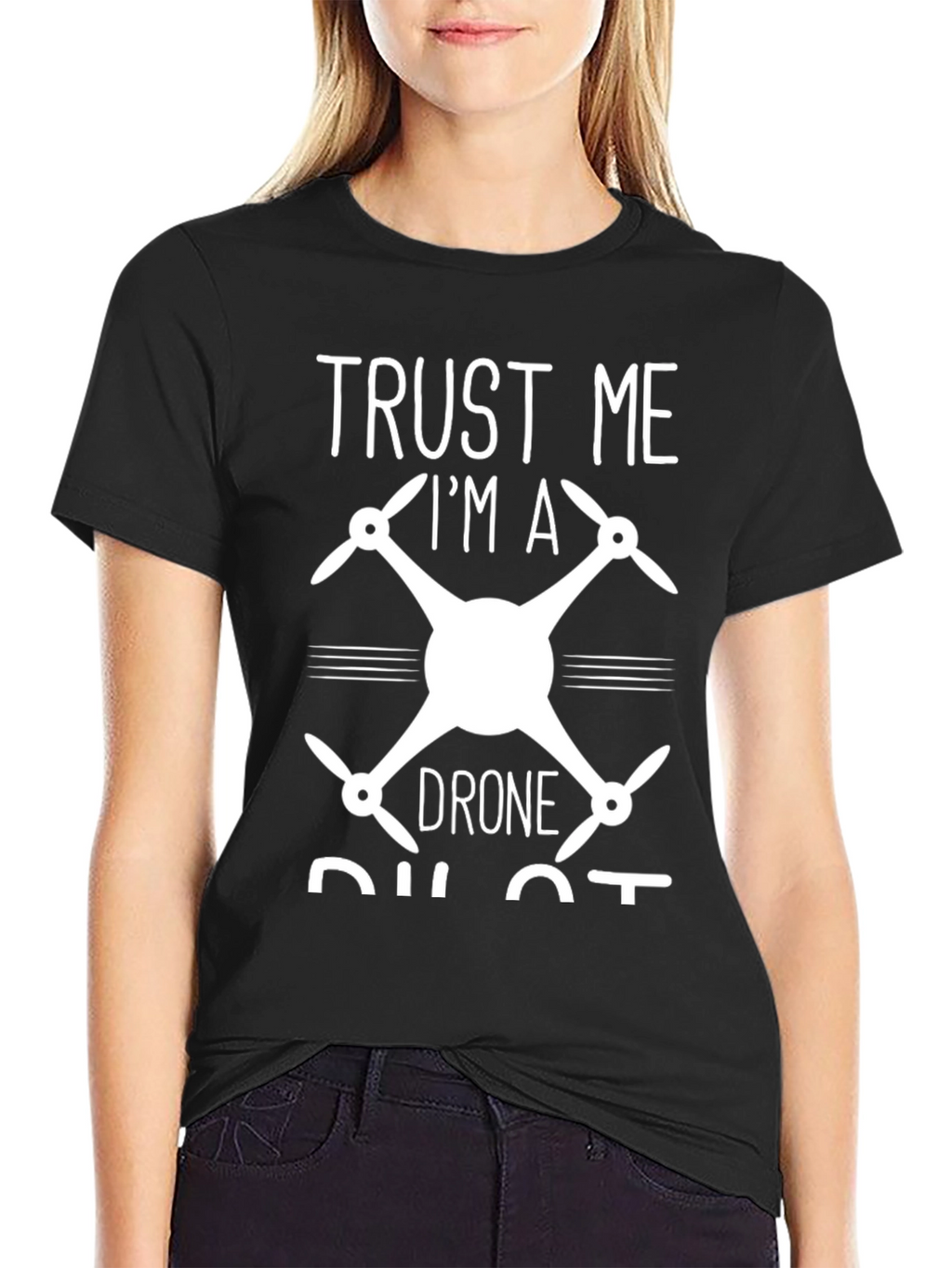 Trust Me Im a Drone Pilot Black T-Shirt