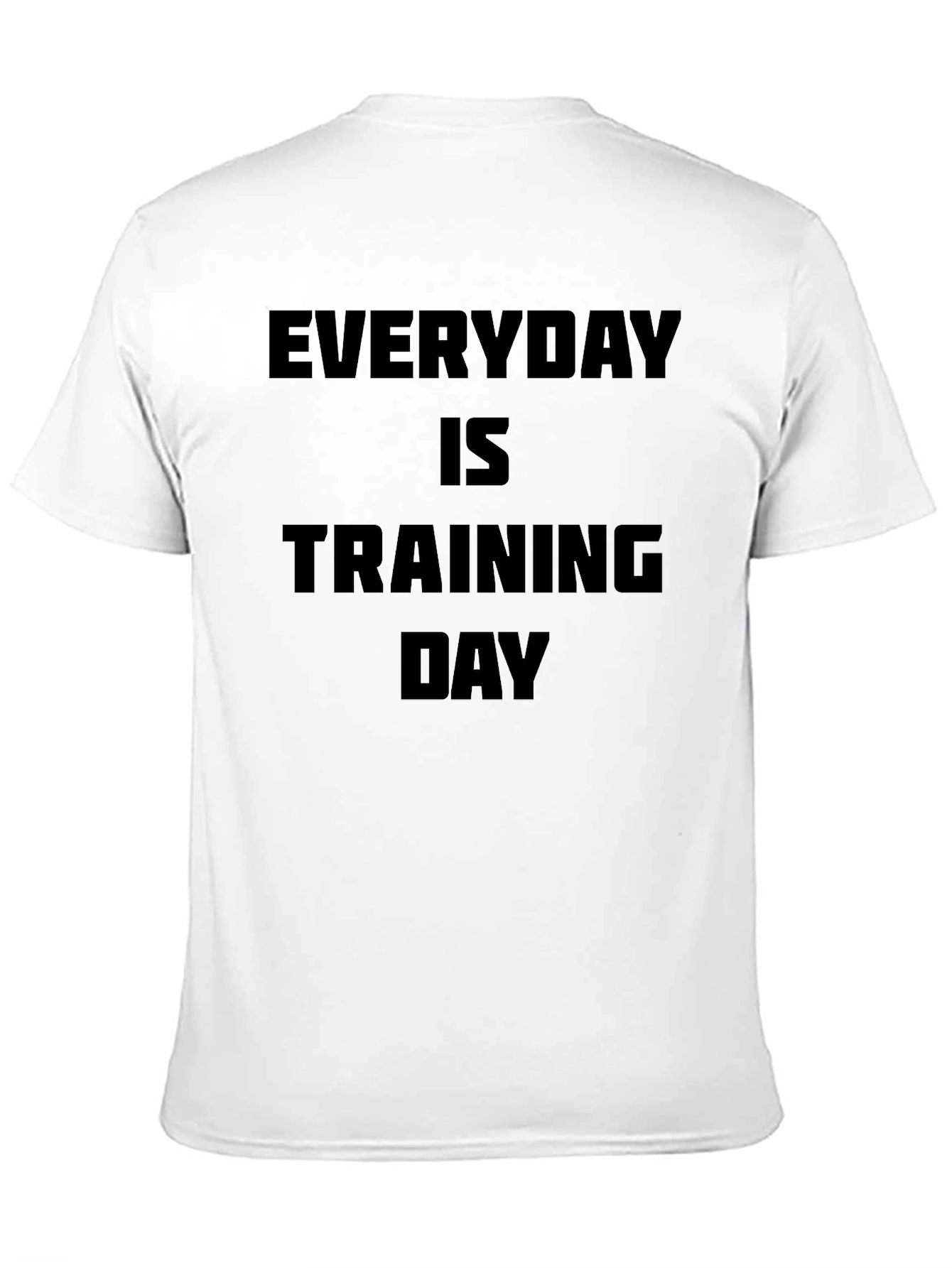 Everyday is Training Day Black T-Shirt