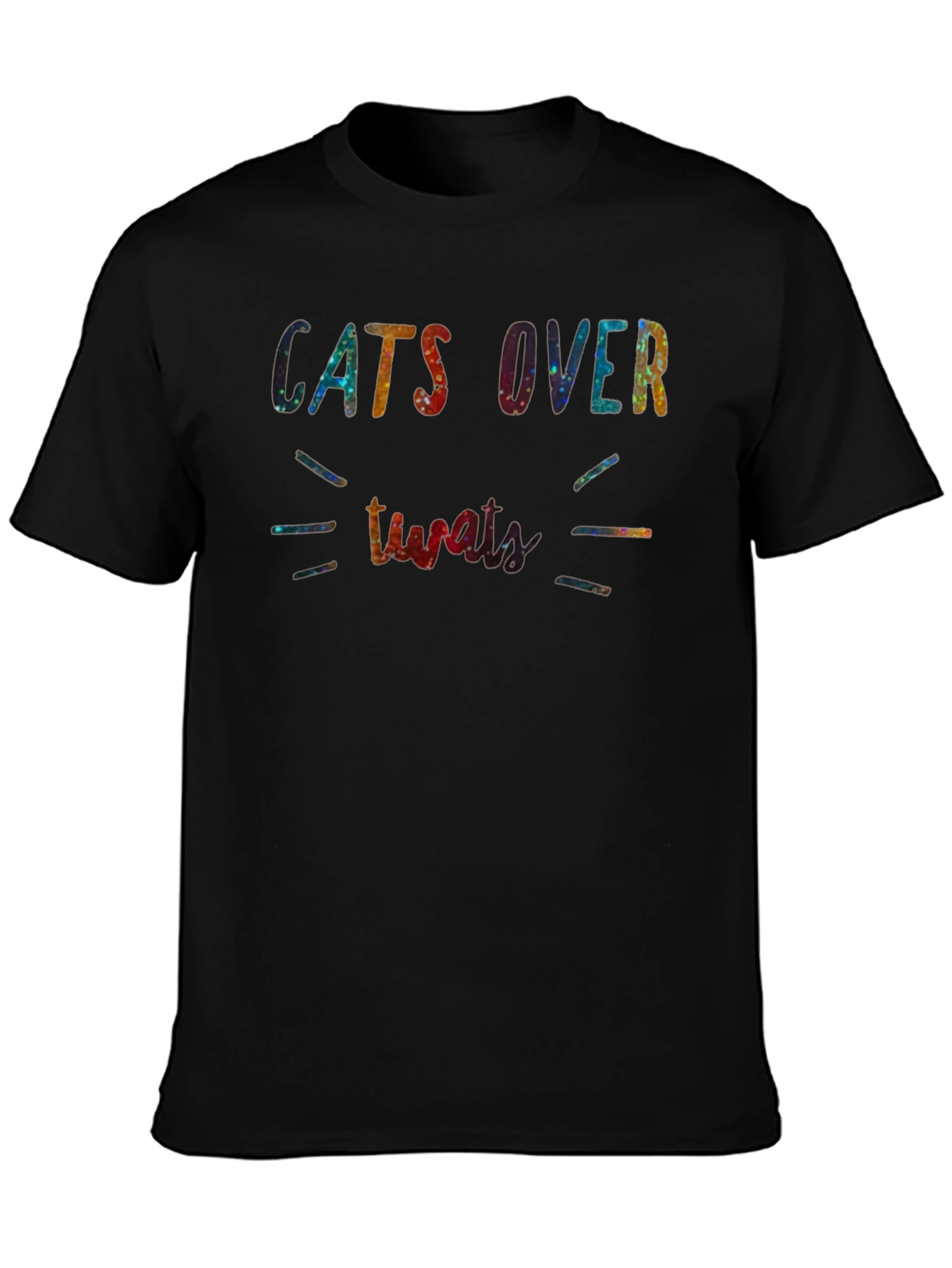Cats Over Tweats T-Shirt