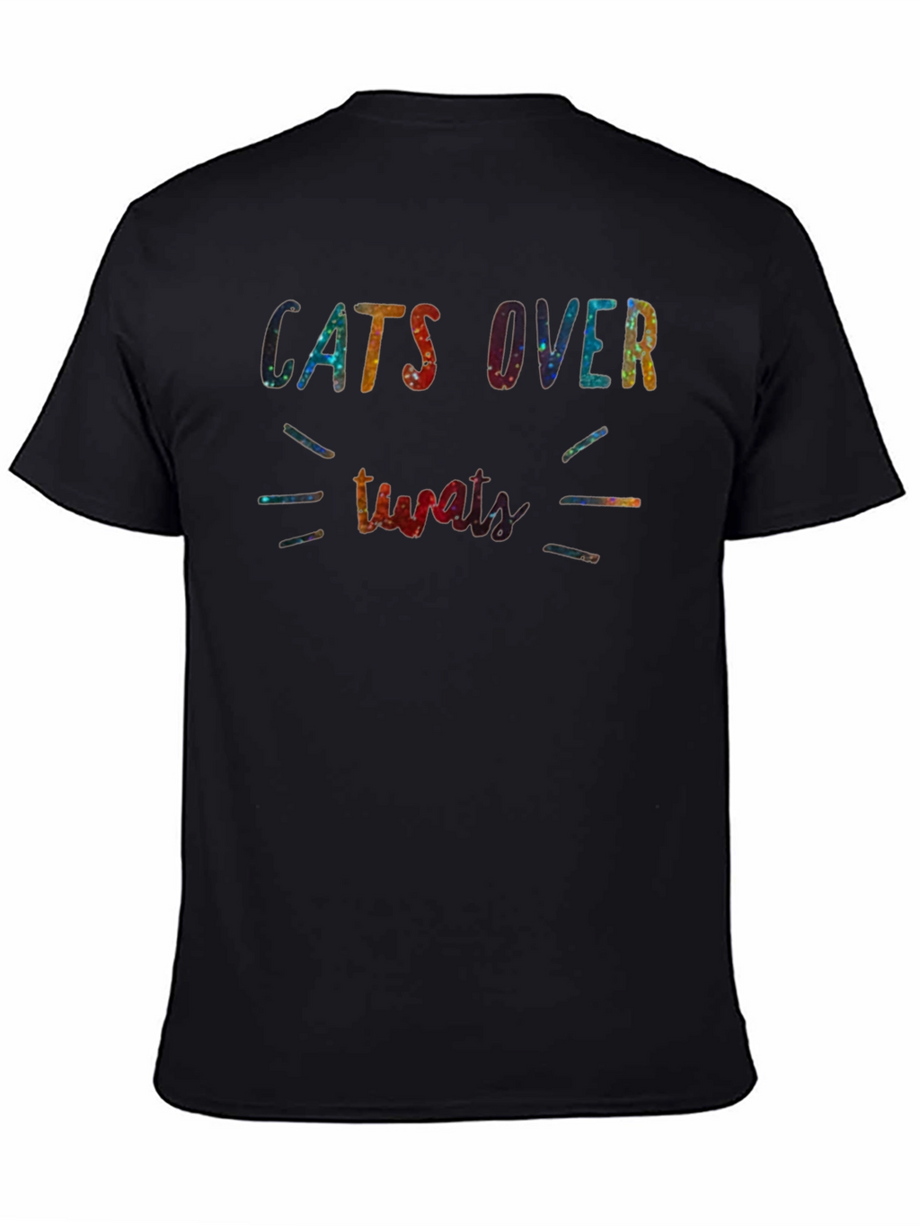 Cats Over Tweats T-Shirt