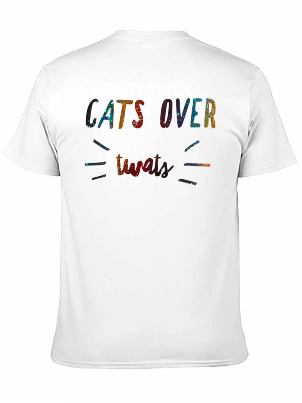 Cats Over Tweats T-Shirt