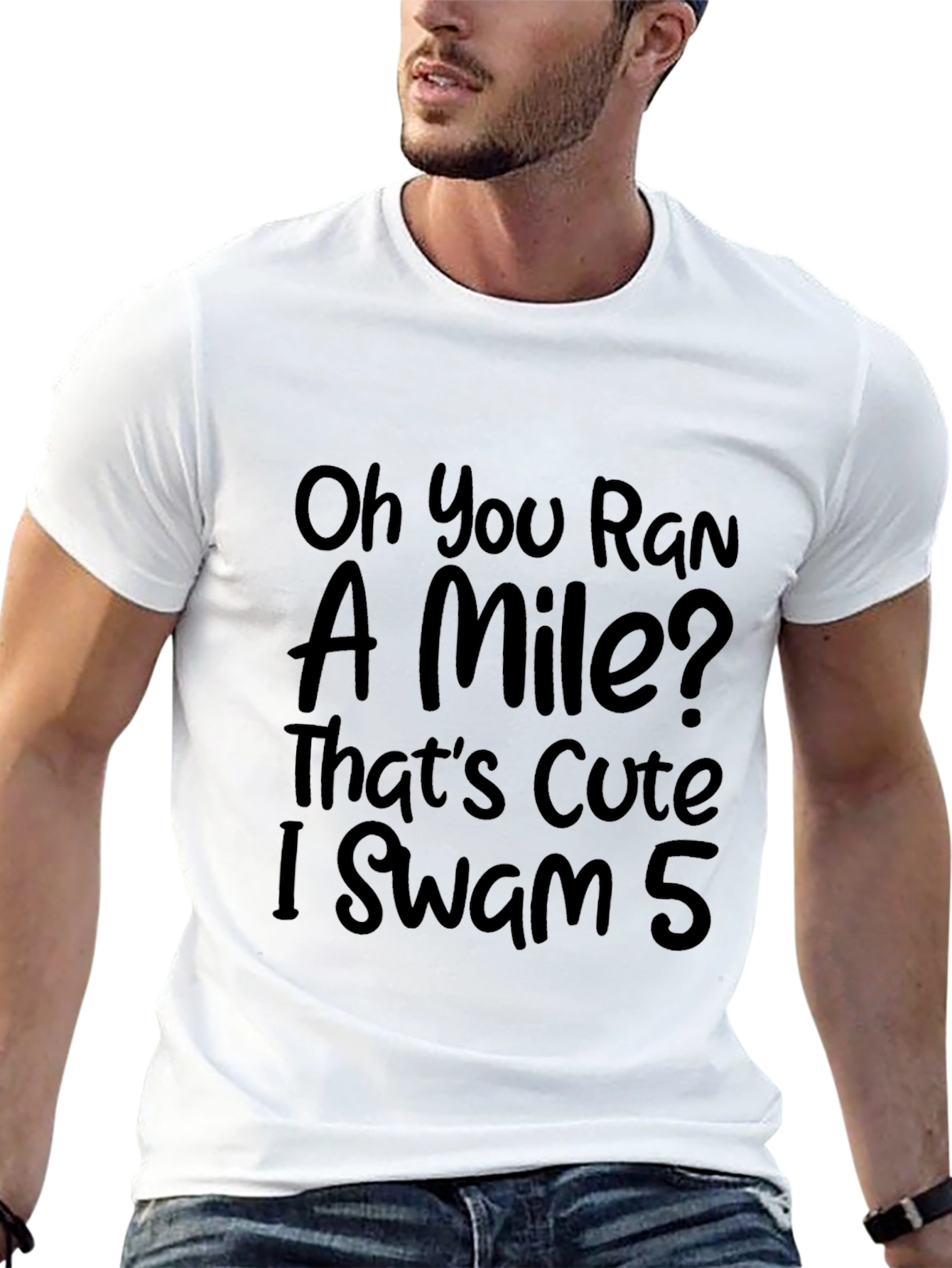 Funny Swimmers T-Shirt: Oh You Ran a Mile?