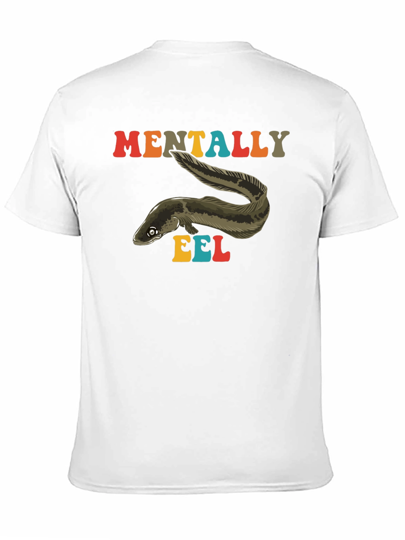 Mentally Eel Funny Graphic T-Shirt
