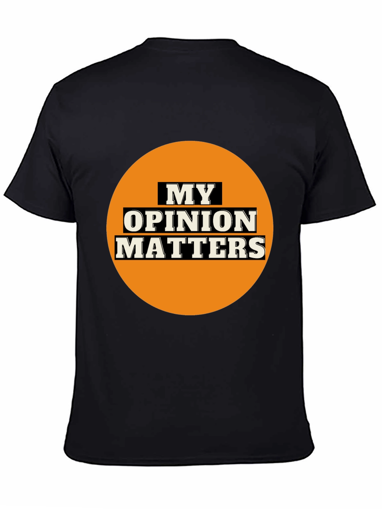 My Opinion Matters Graphic Tee