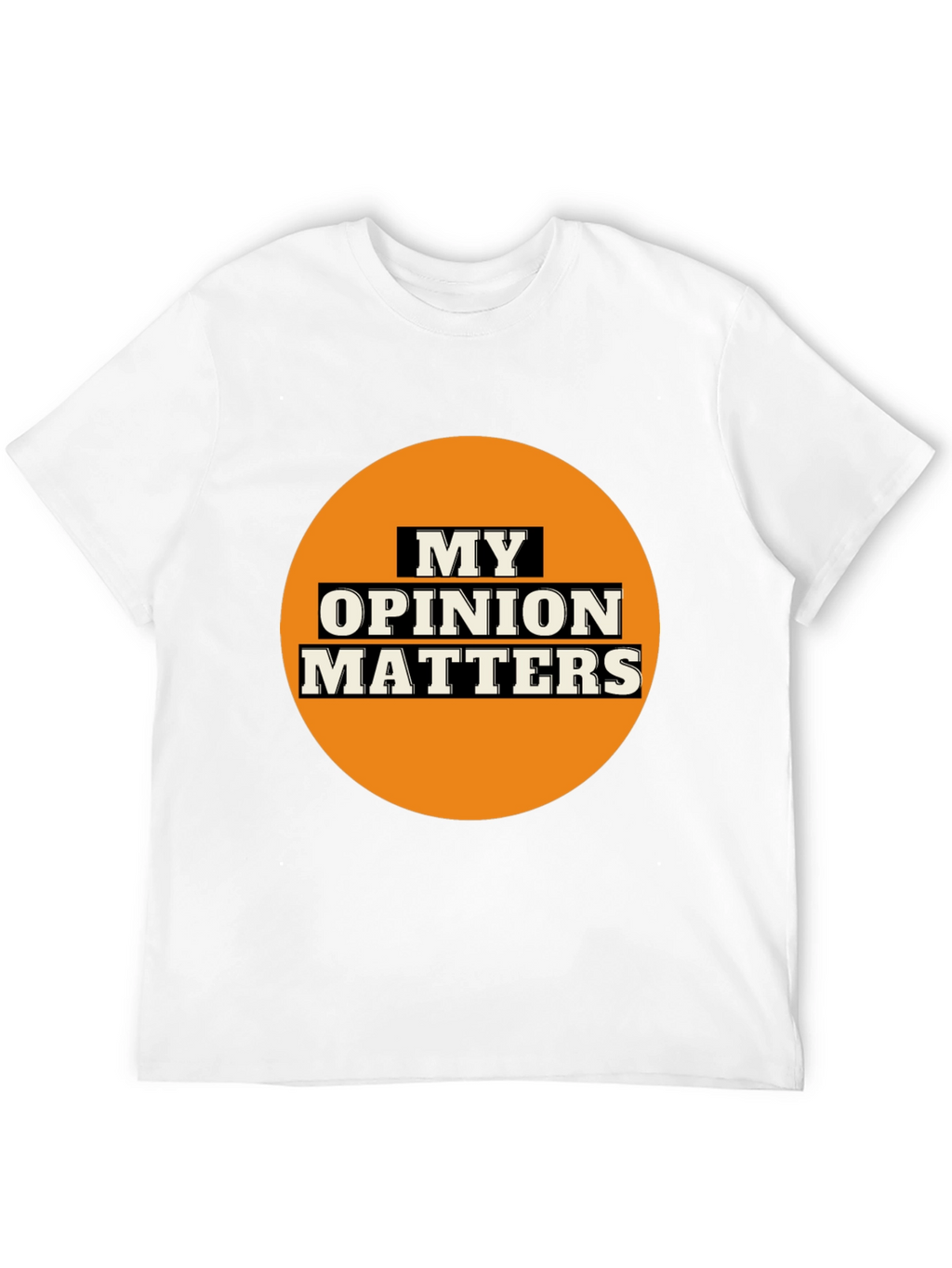 My Opinion Matters Graphic Tee