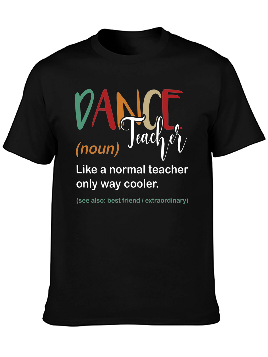 Dance Teacher Definition Graphic T-Shirt
