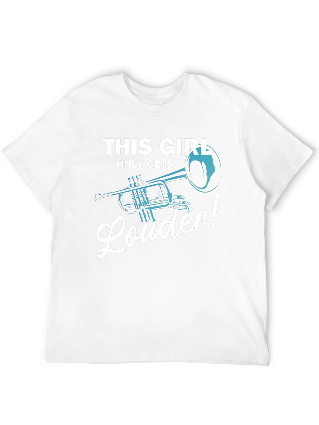 This Girl Only Gets Louder Trumpet T-Shirt