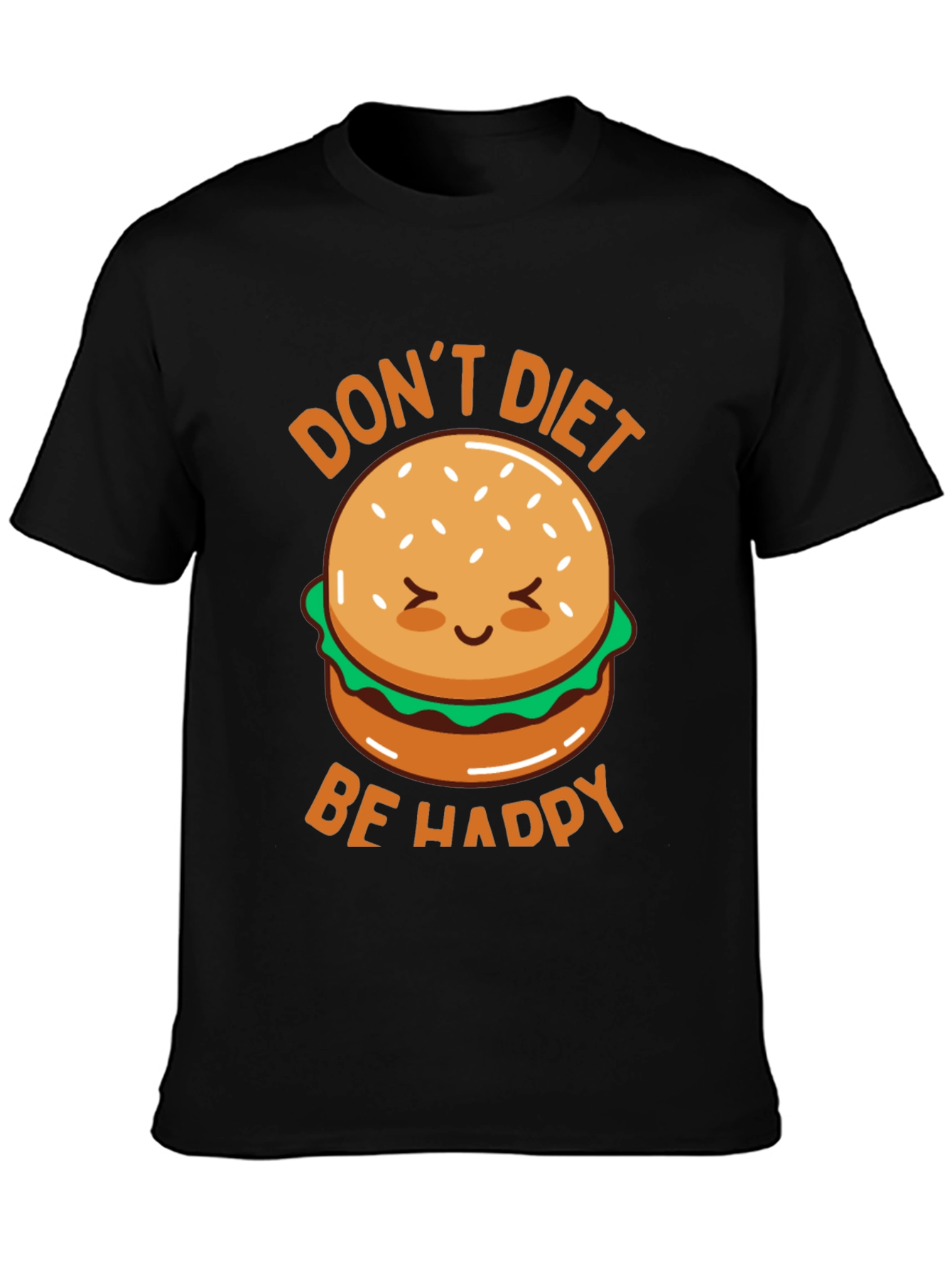 Dont Diet Be Happy T-Shirt - Cute Burger Graphic Tee