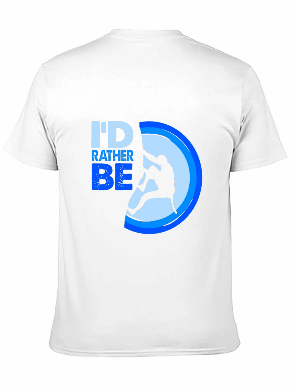 Id Rather Be Climbing T-Shirt