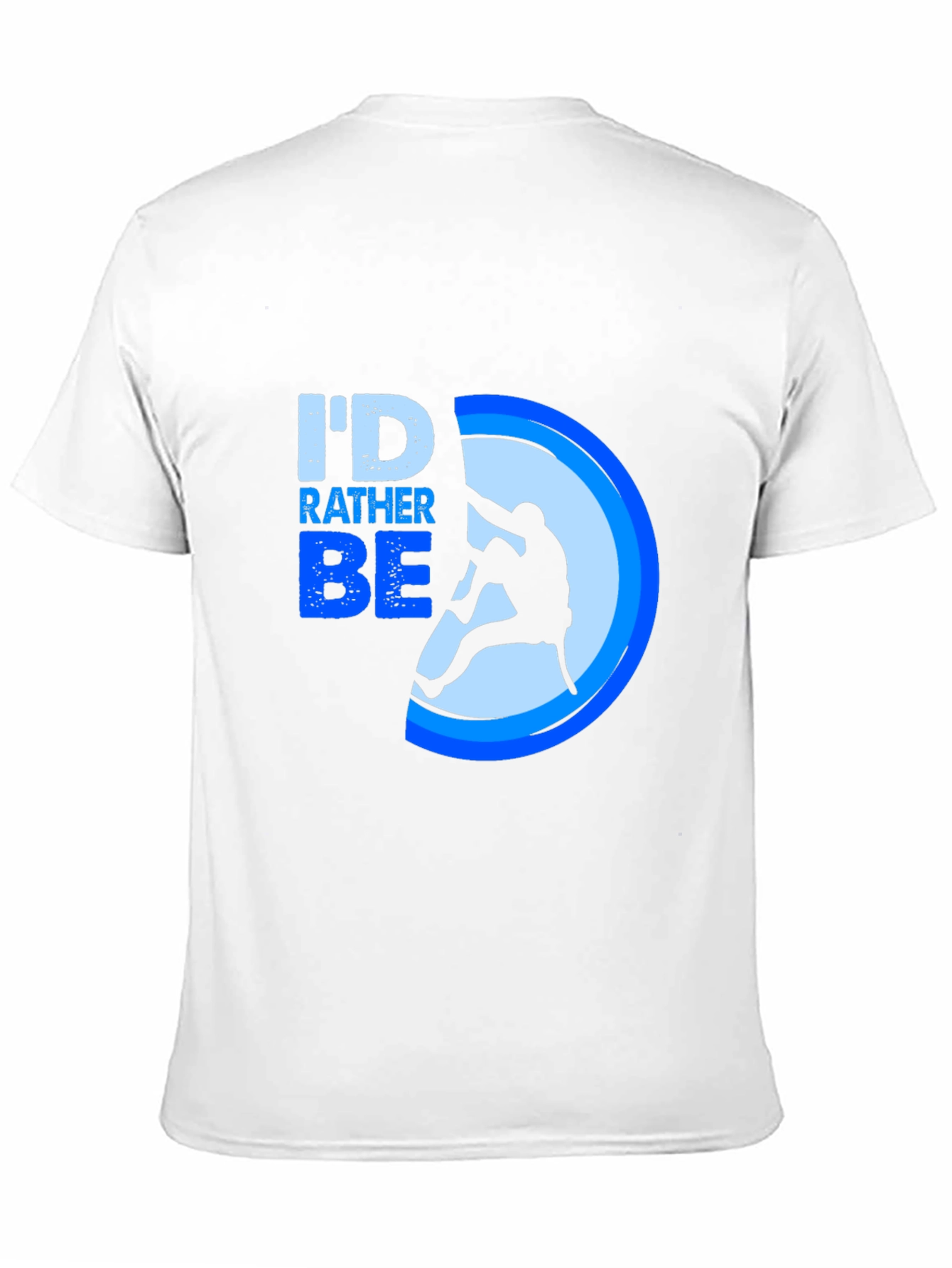 Id Rather Be Climbing T-Shirt