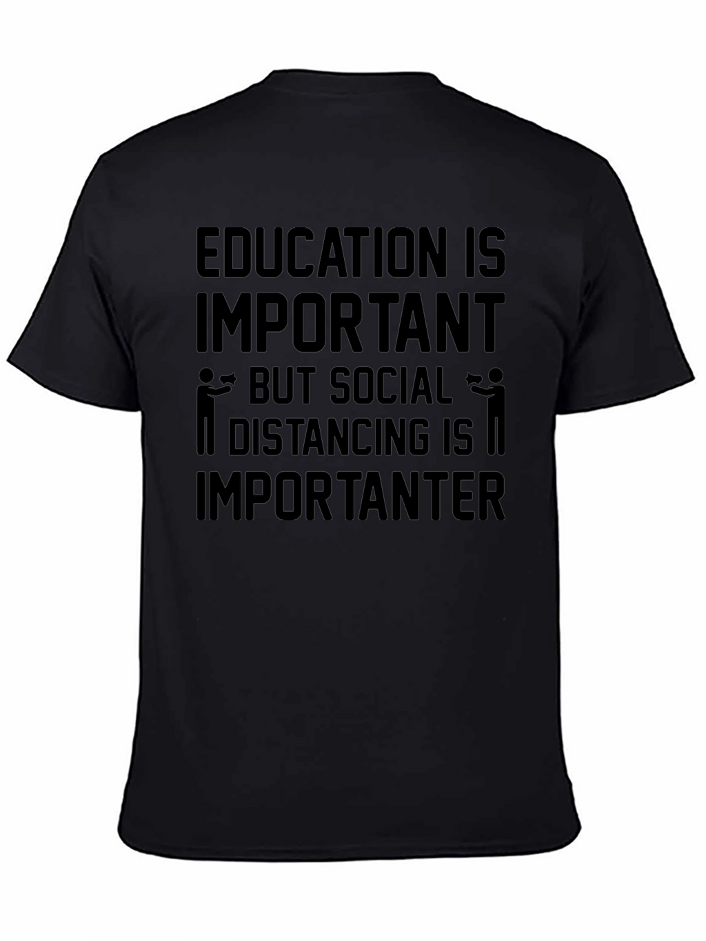 Education vs. Social Distancing Humor T-Shirt