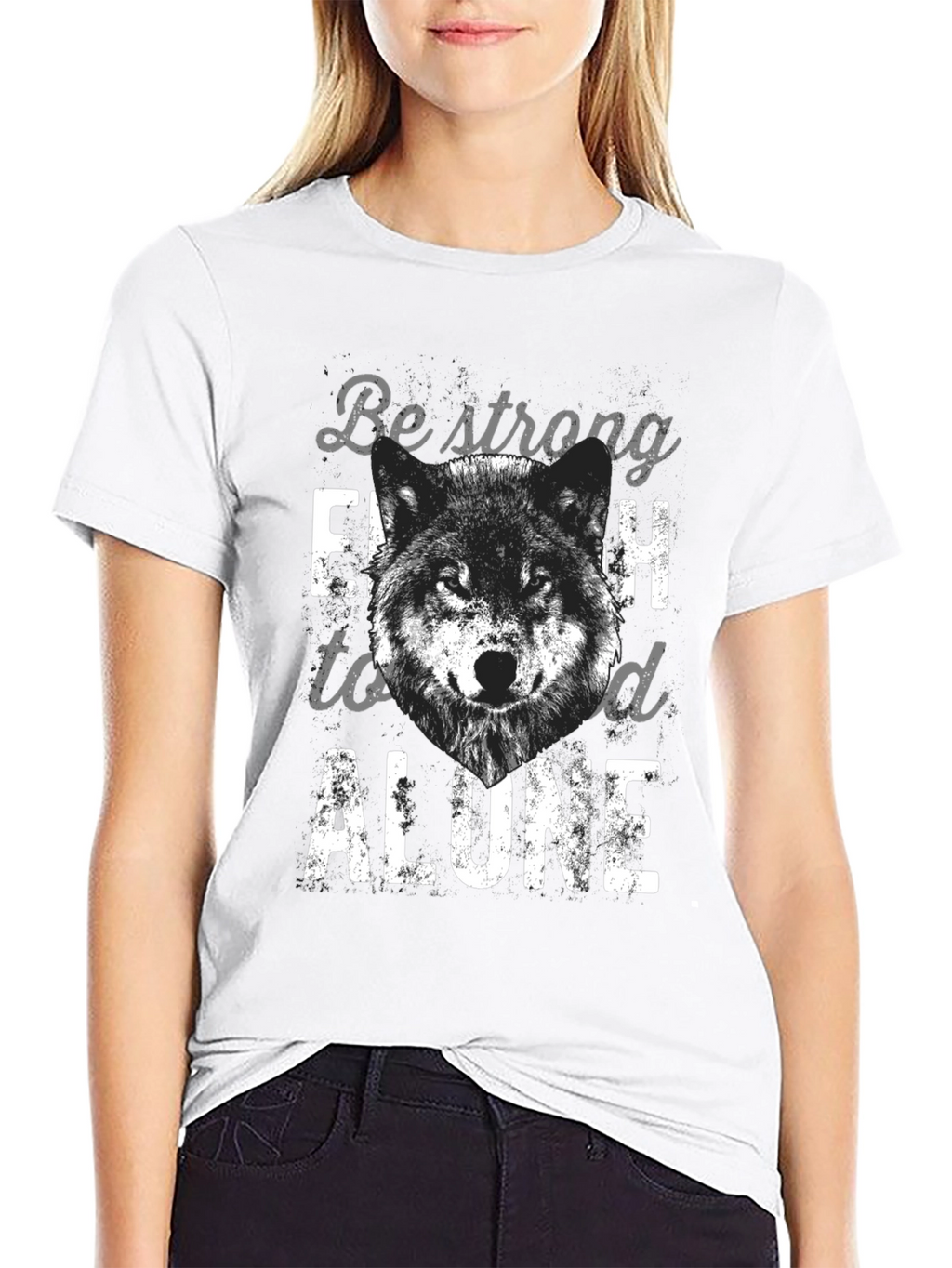 Be Strong Enough to Stand Alone Wolf T-Shirt