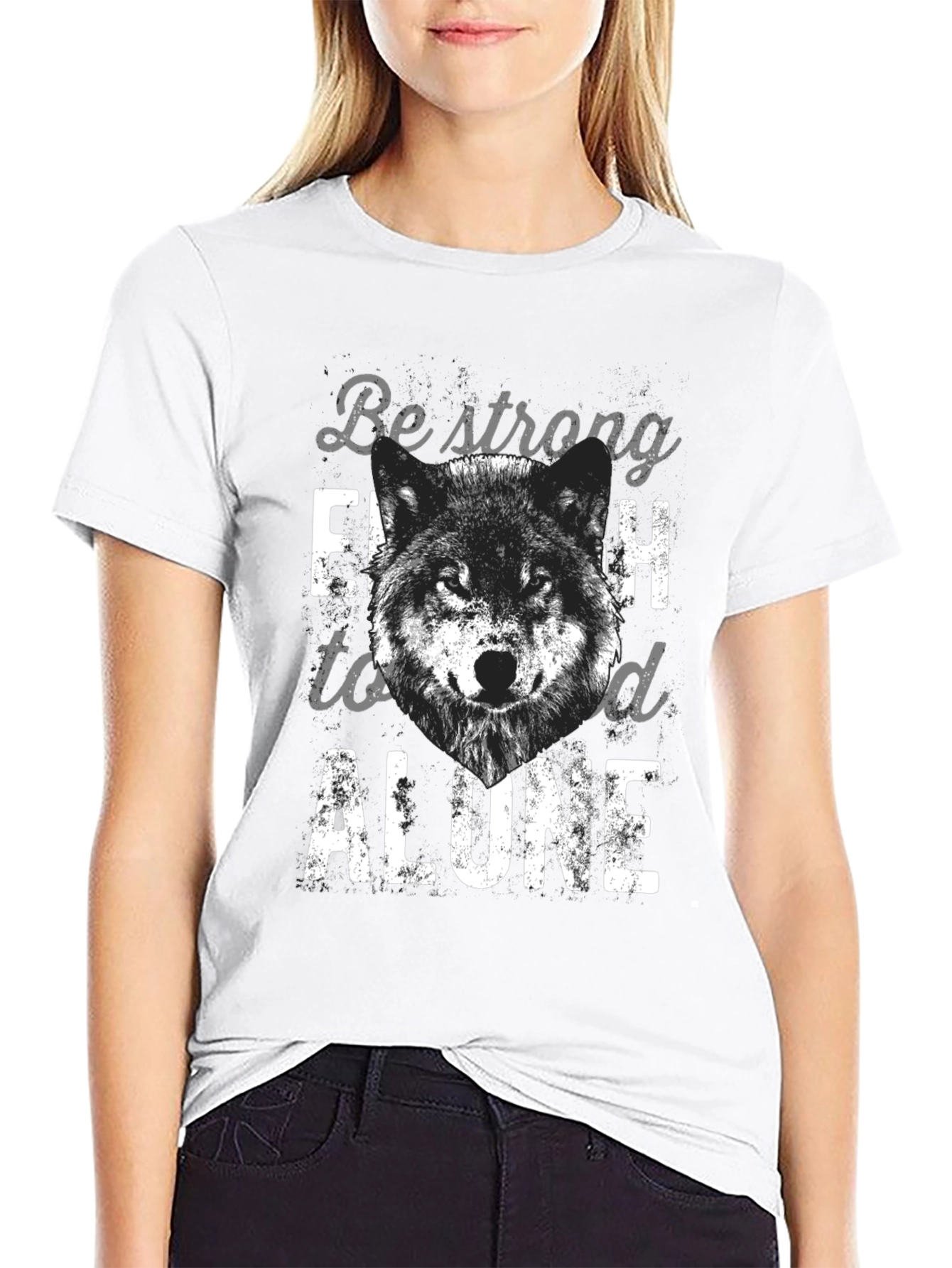 Be Strong Enough to Stand Alone Wolf T-Shirt