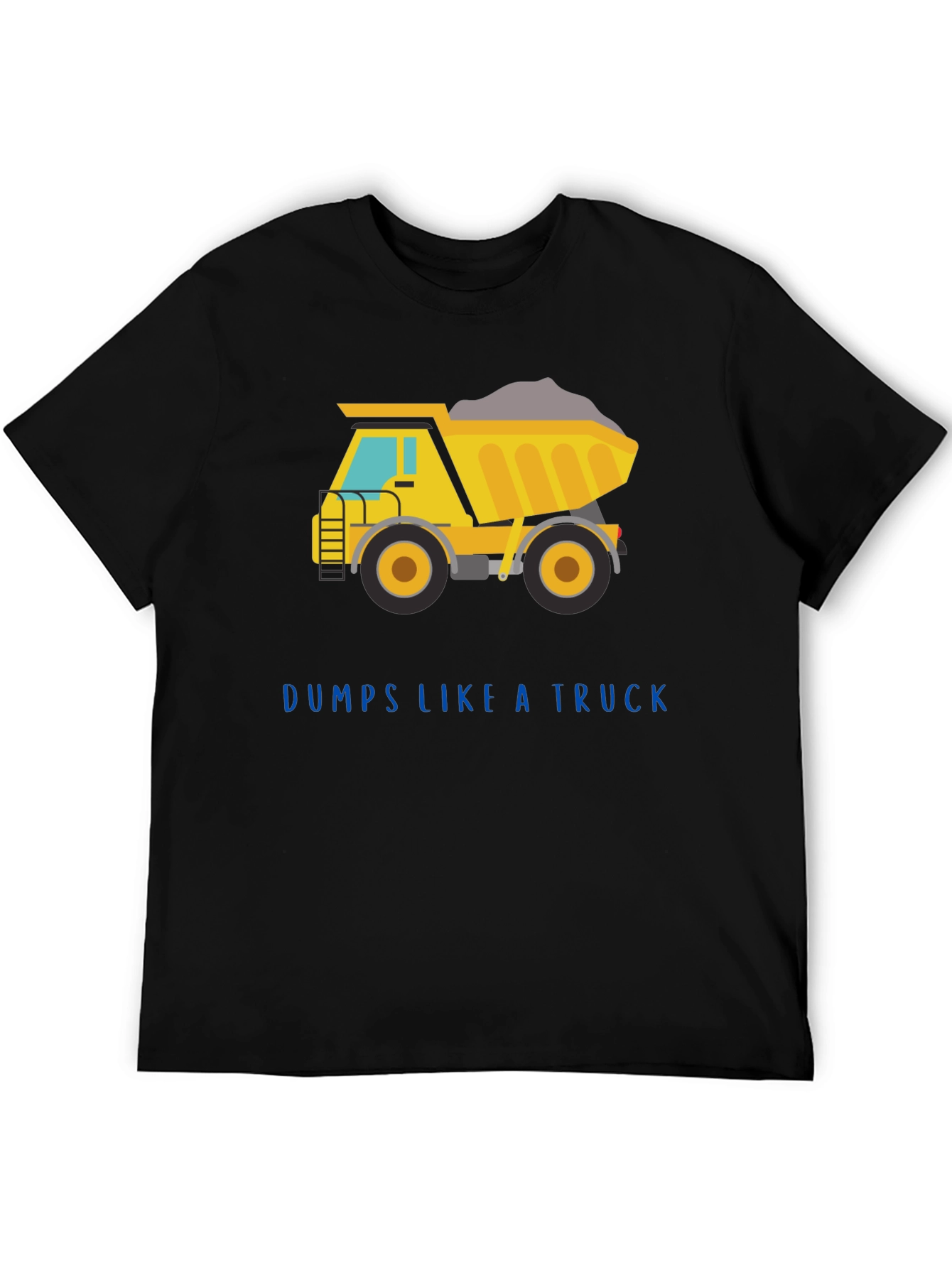 Dumps Like a Truck Graphic Tee