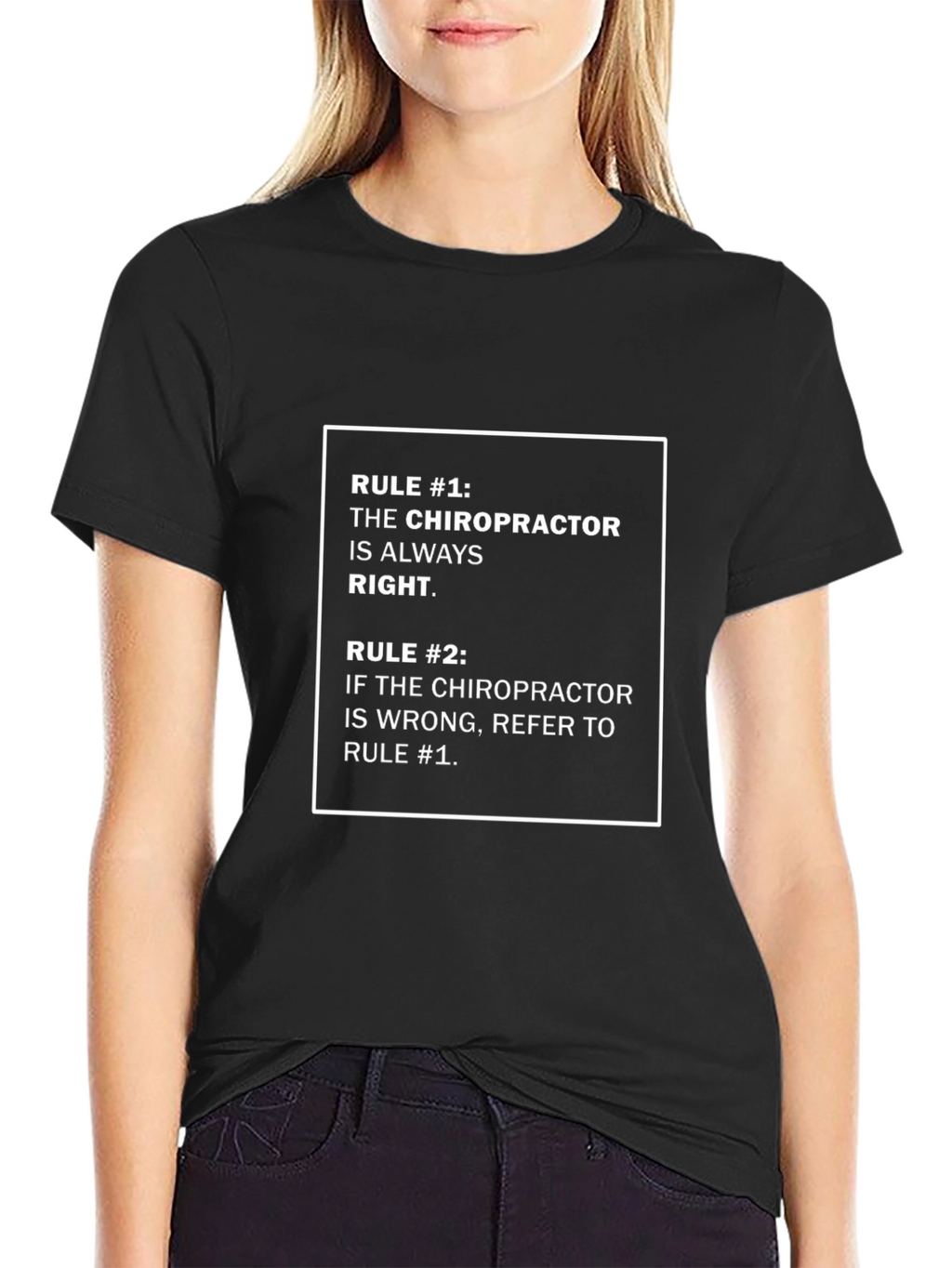 Chiropractor Rule T-Shirt - Funny Doctor Gift