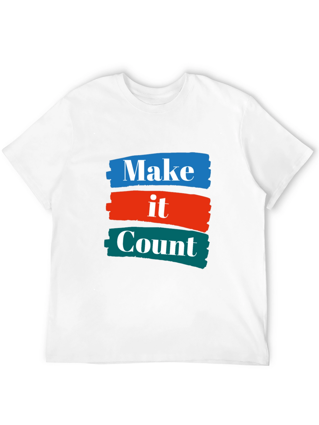 Make it Count T-Shirt - Graphic Tee
