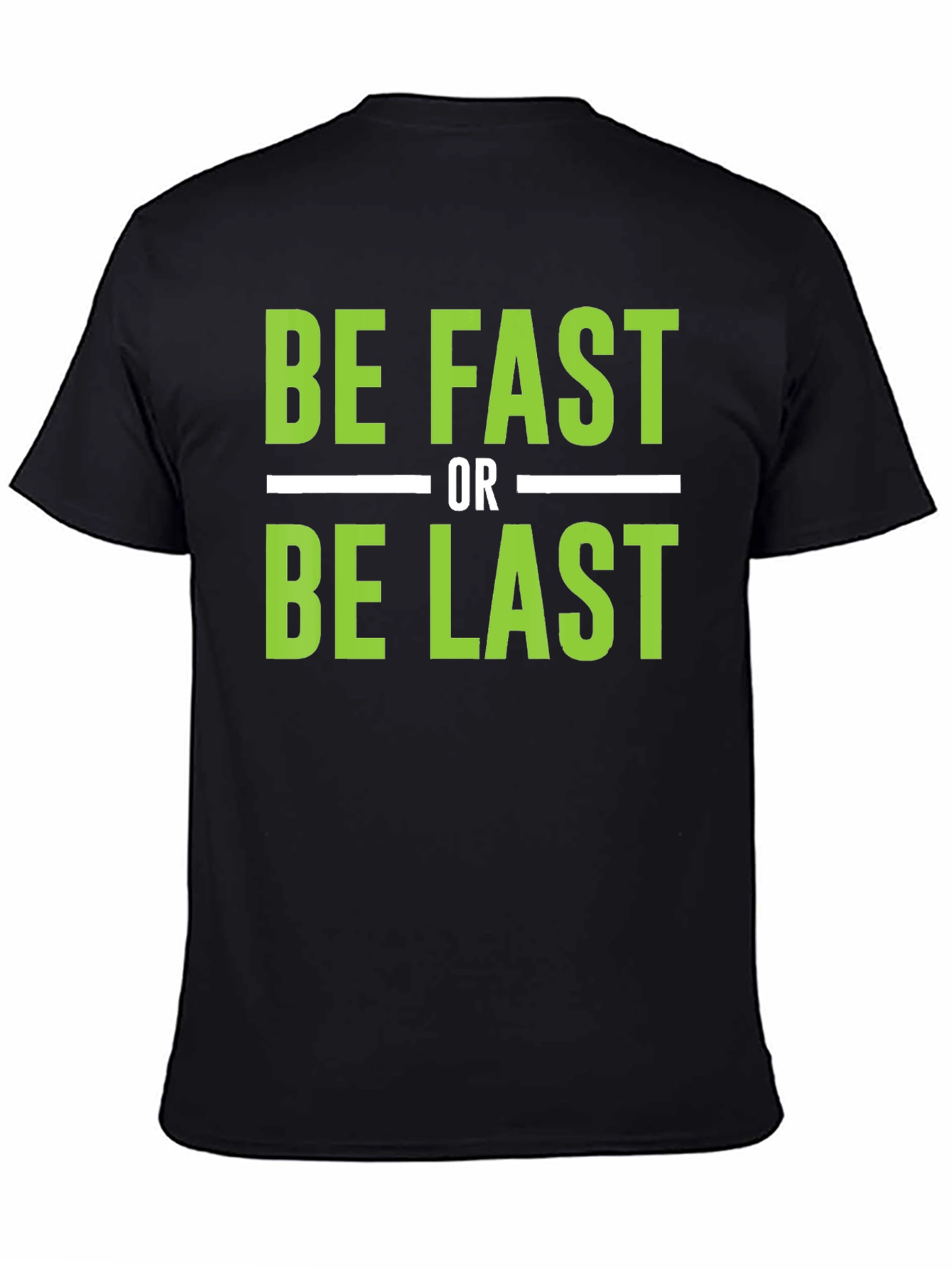 Be Fast or Be Last Graphic Tee - Black