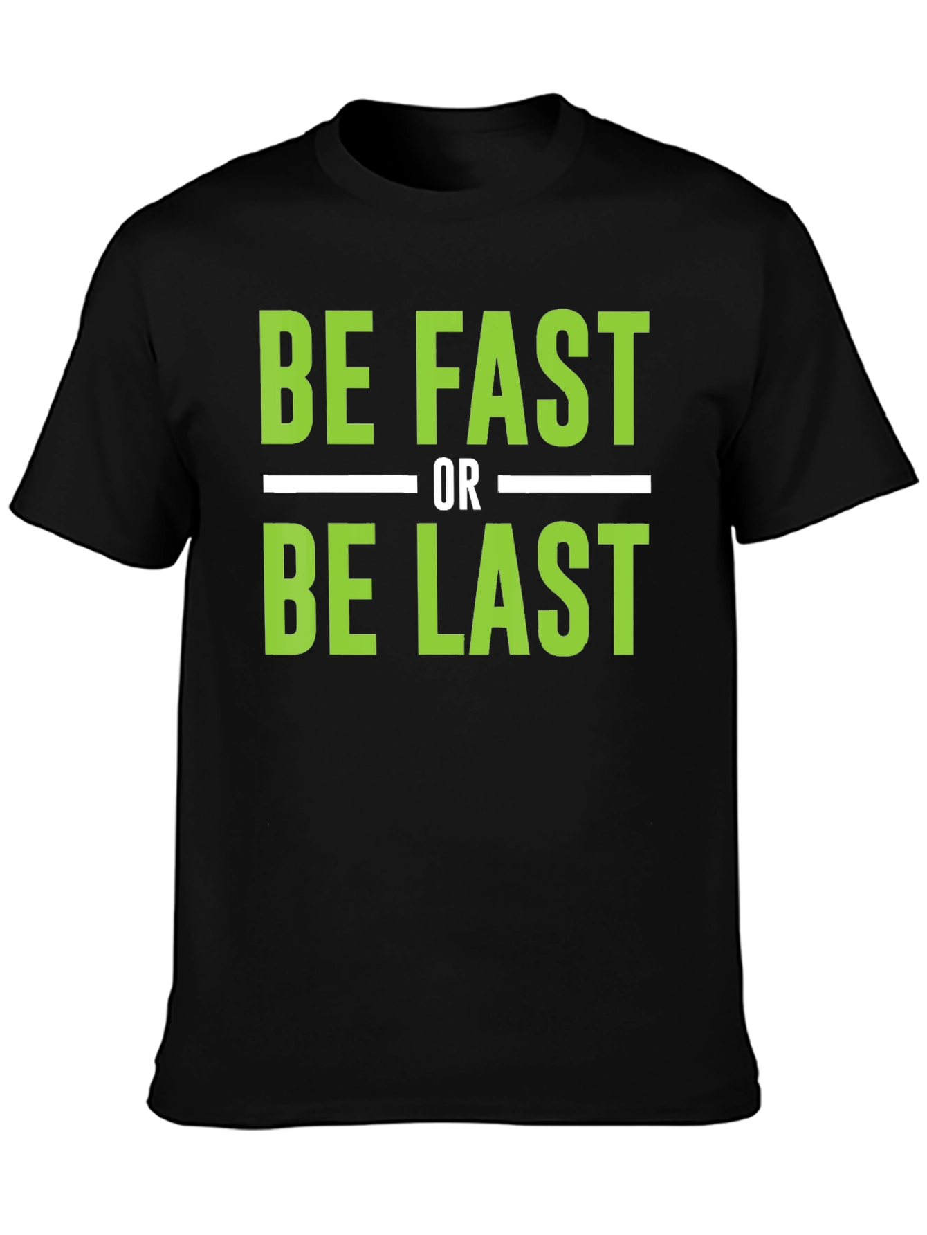 Be Fast or Be Last Graphic Tee - Black