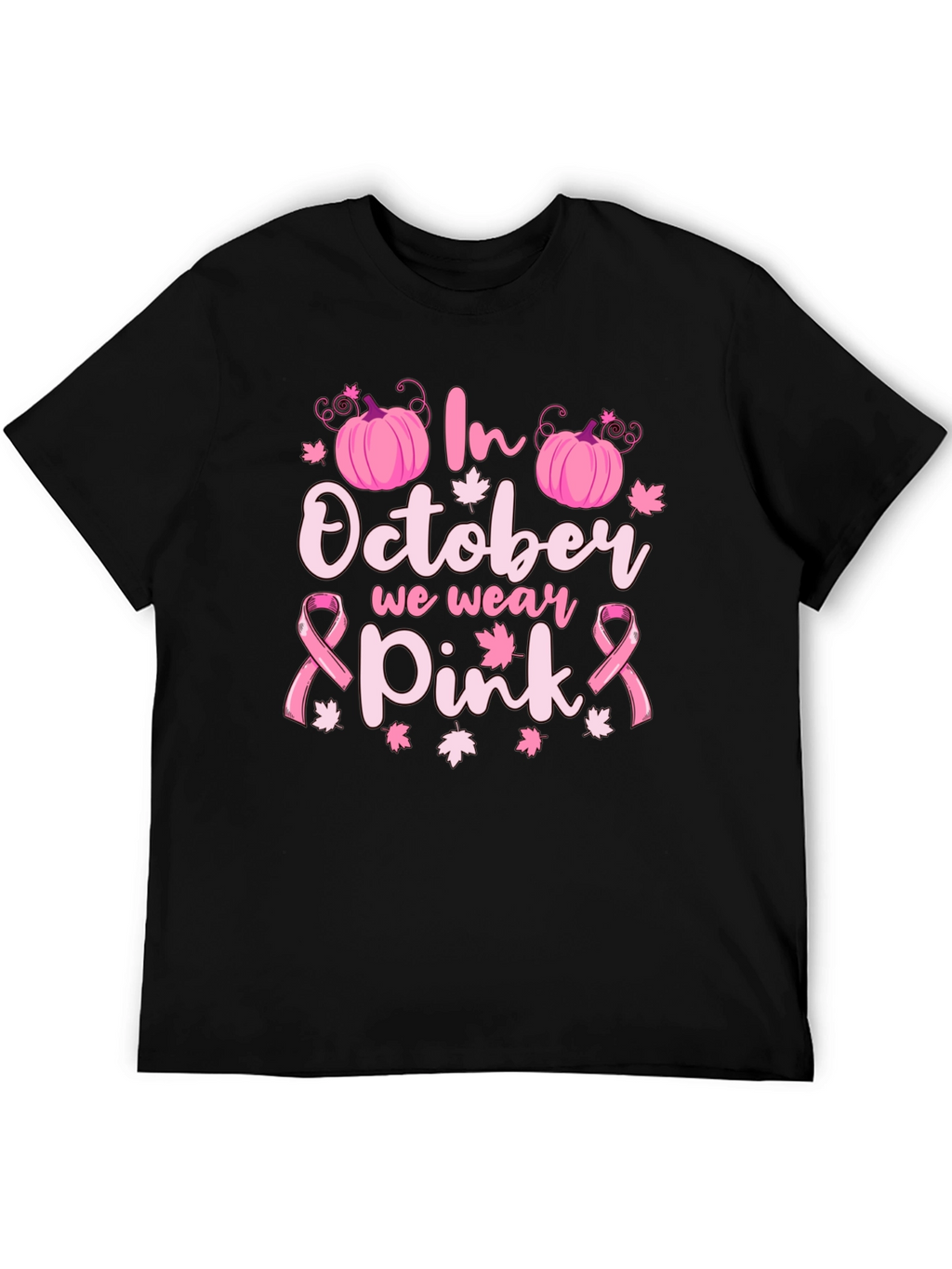 In October We Wear Pink Breast Cancer Awareness T-Shirt
