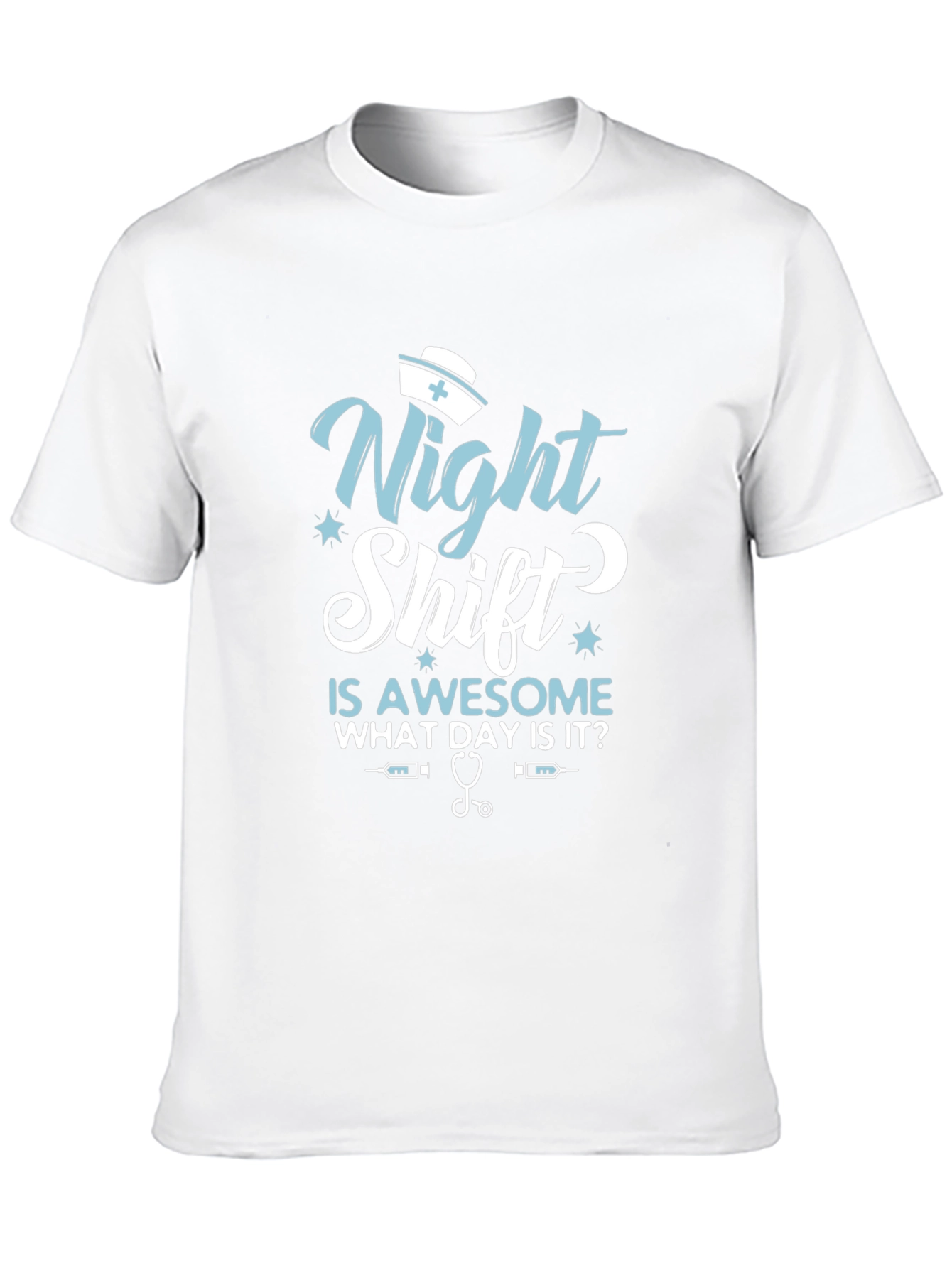 Night Shift Nurse T-Shirt - Awesome Day Tee