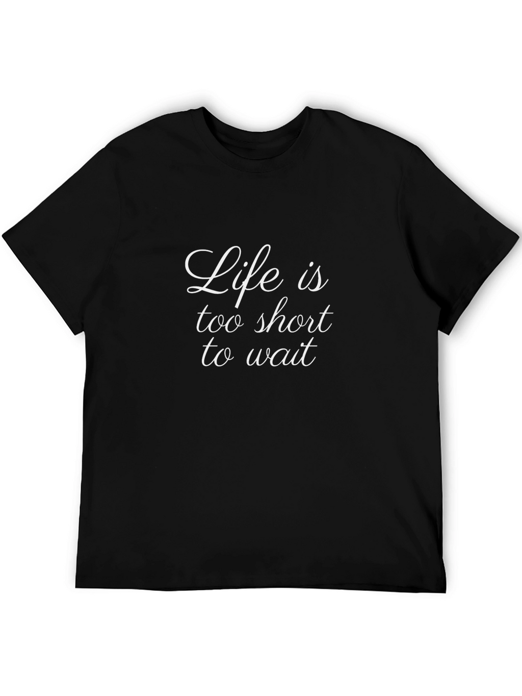 Life is too Short Black Graphic Tee