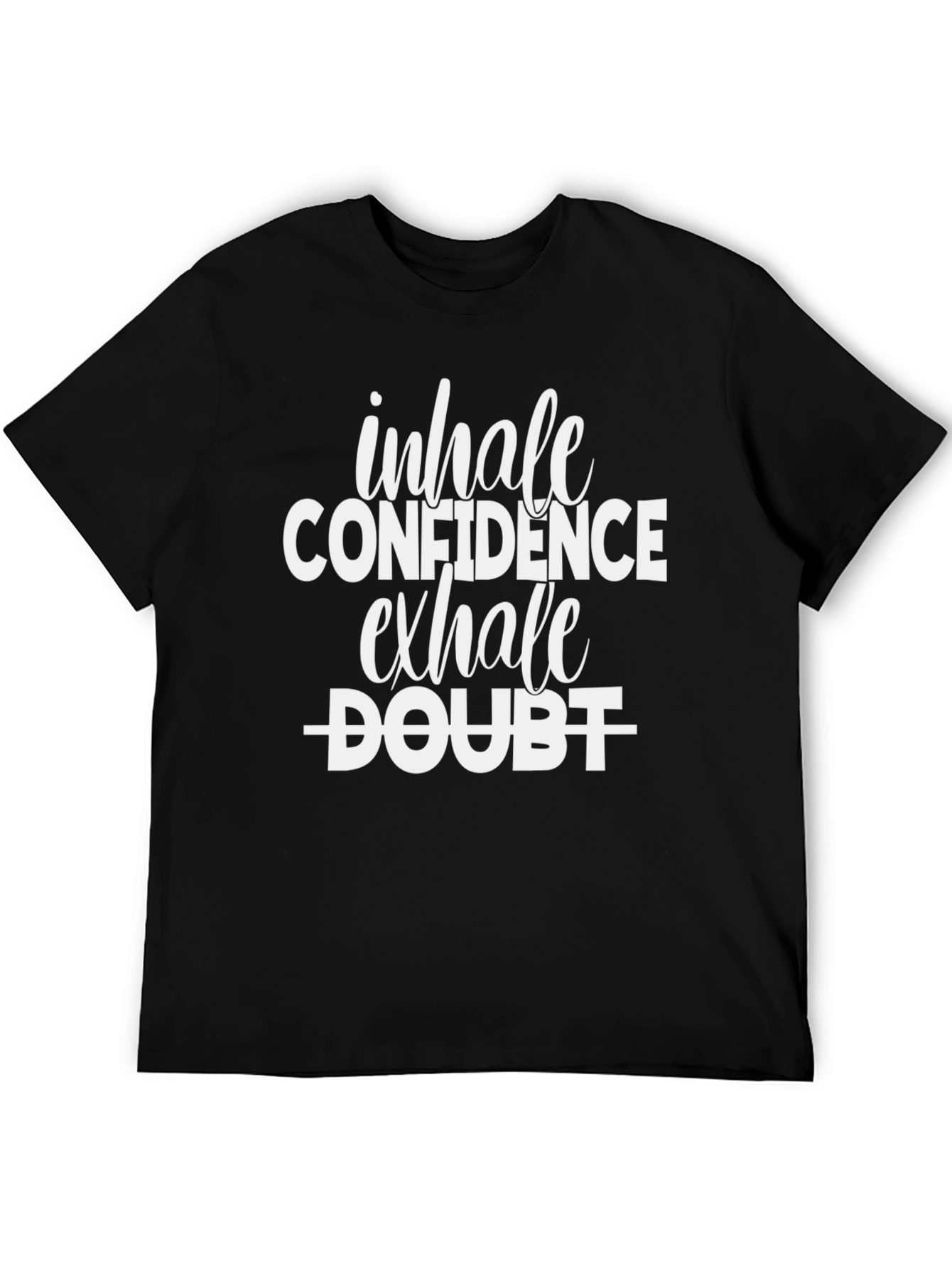 Inhale Confidence Exhale Doubt Graphic Tee