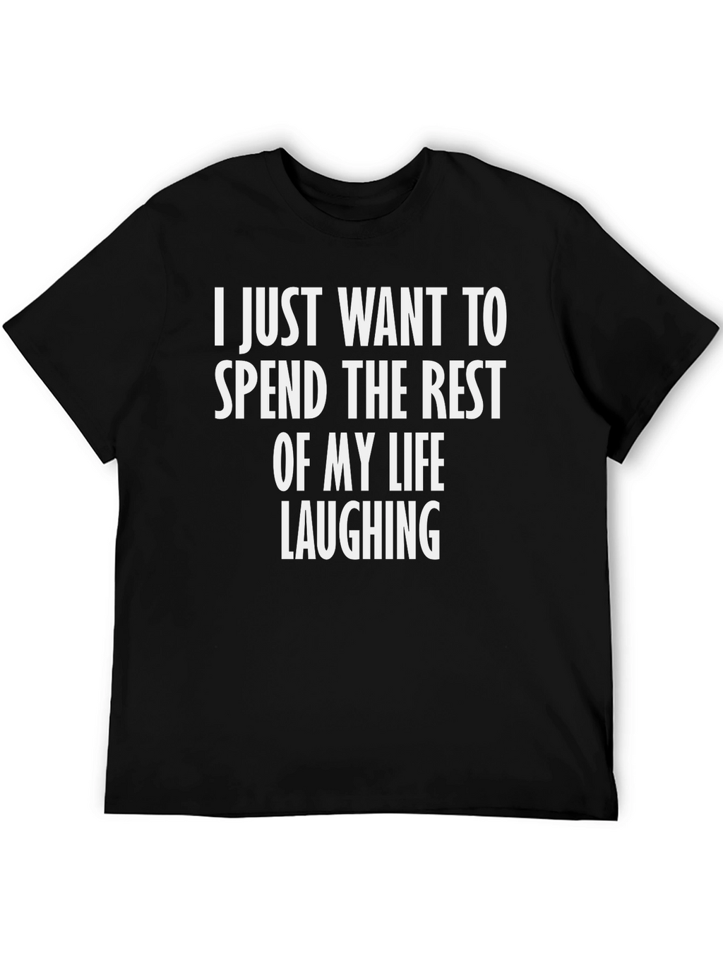 Laughing Through Life T-Shirt