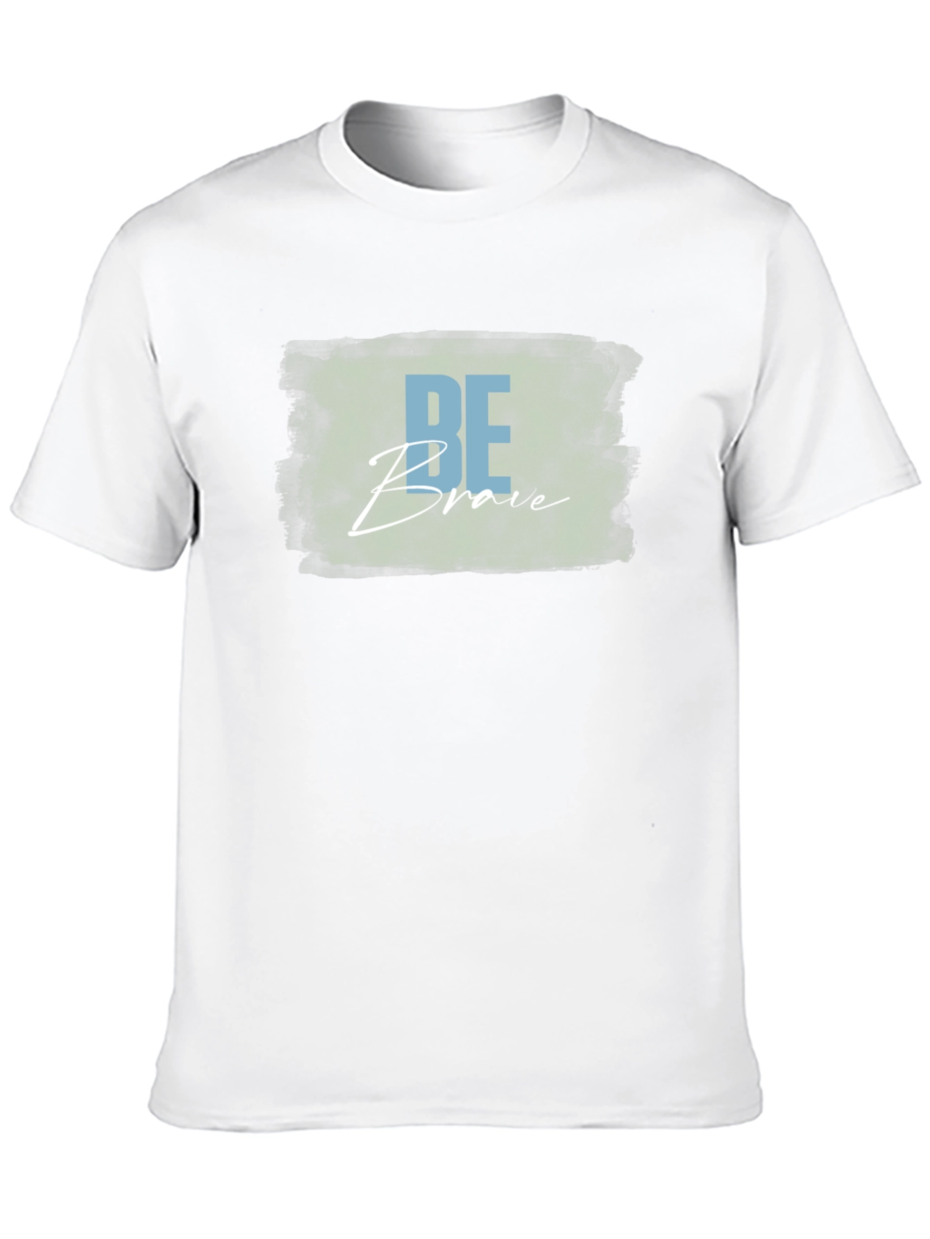 Be Brave Graphic T-Shirt - Unisex Soft Cotton Tee
