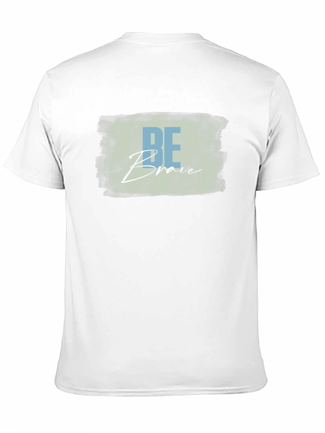 Be Brave Graphic T-Shirt - Unisex Soft Cotton Tee
