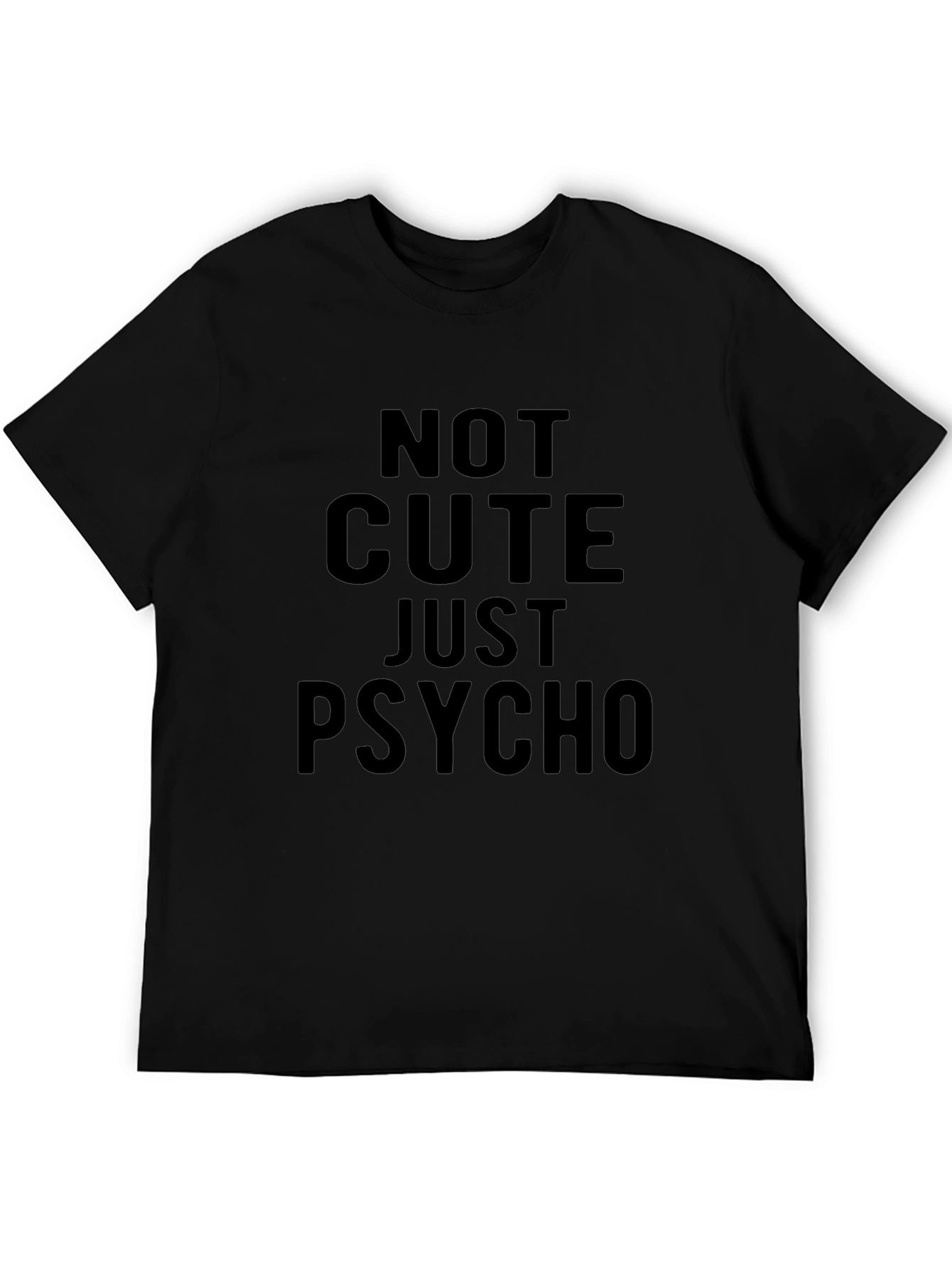 Not Cute Just Psycho Graphic Tee