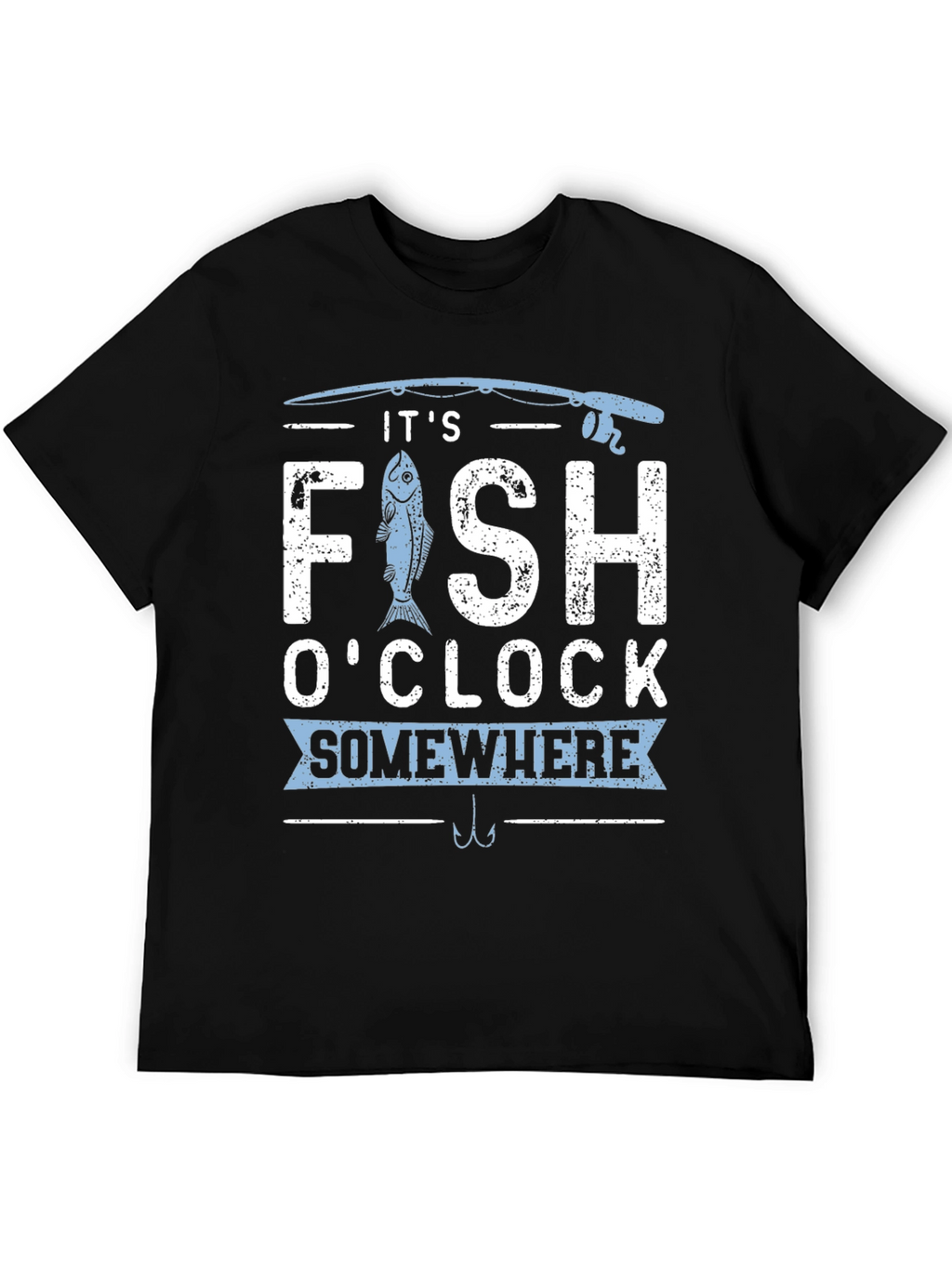 Its Fish OClock Somewhere T-Shirt