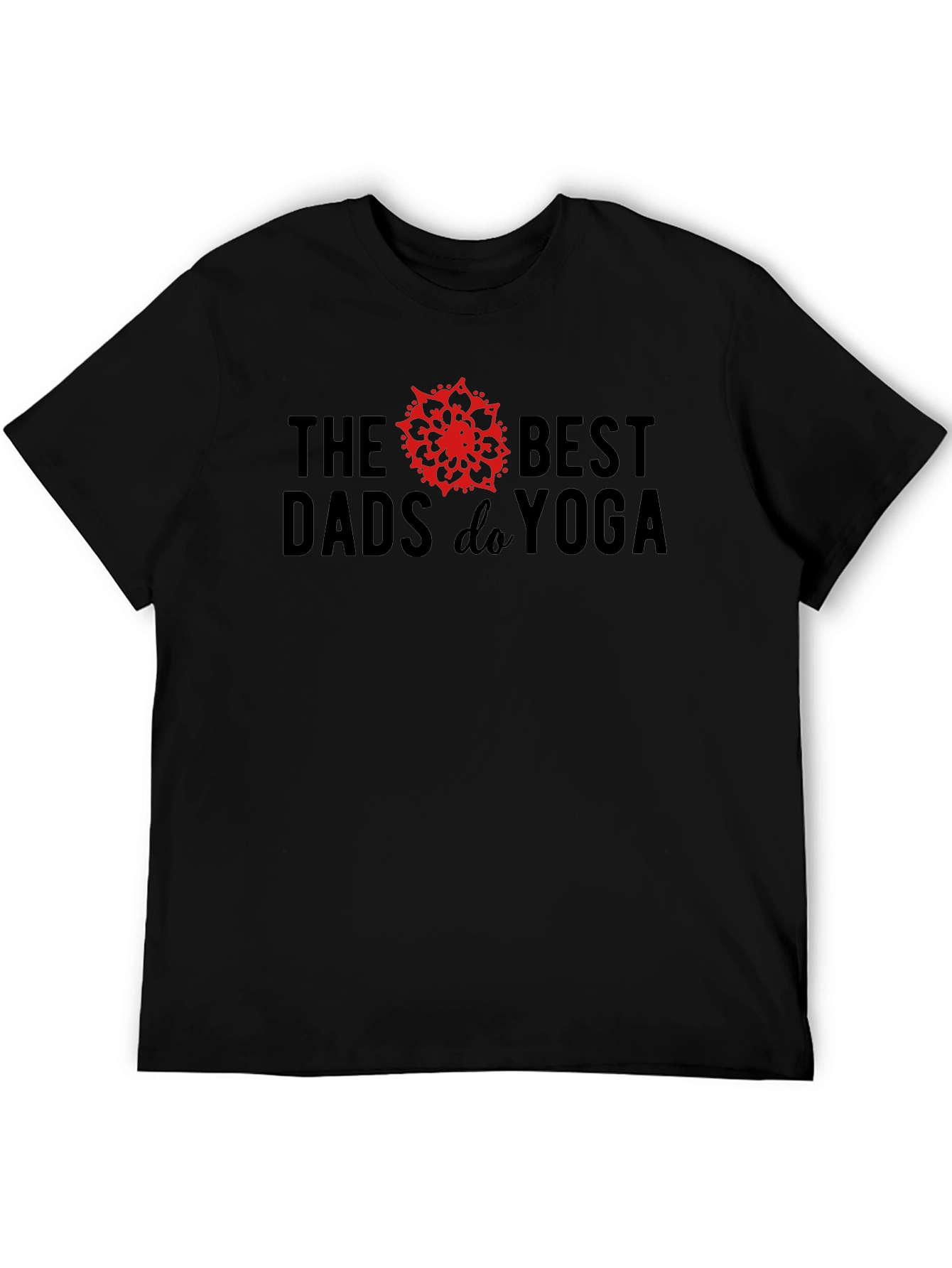 Best Dads Do Yoga T-Shirt - Black Tee