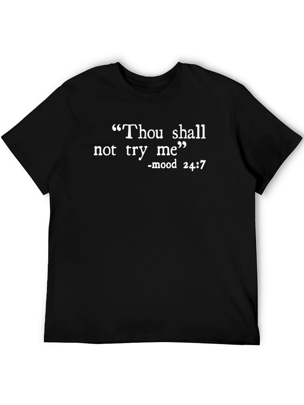 Thou Shall Not Try Me Graphic Tee