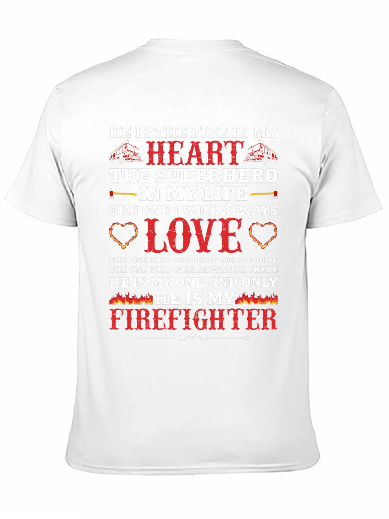 Firefighter Love T-Shirt - Heros Heart