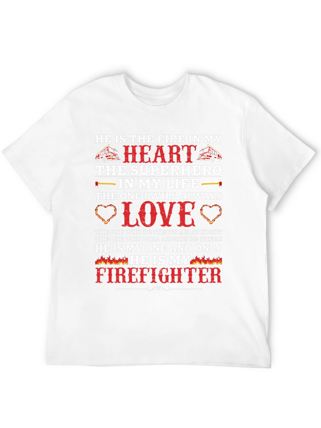 Firefighter Love T-Shirt - Heros Heart