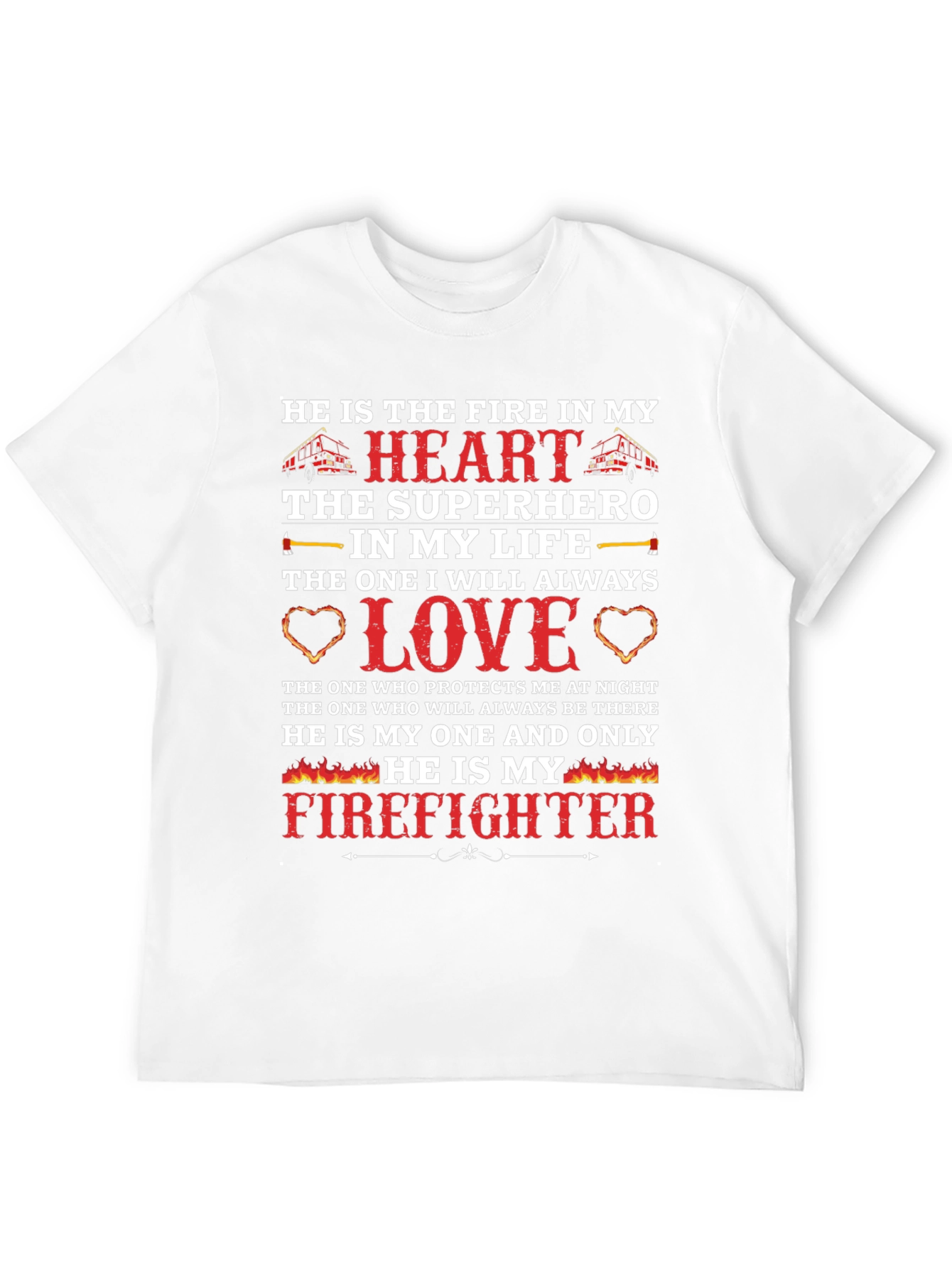 Firefighter Love T-Shirt - Heros Heart