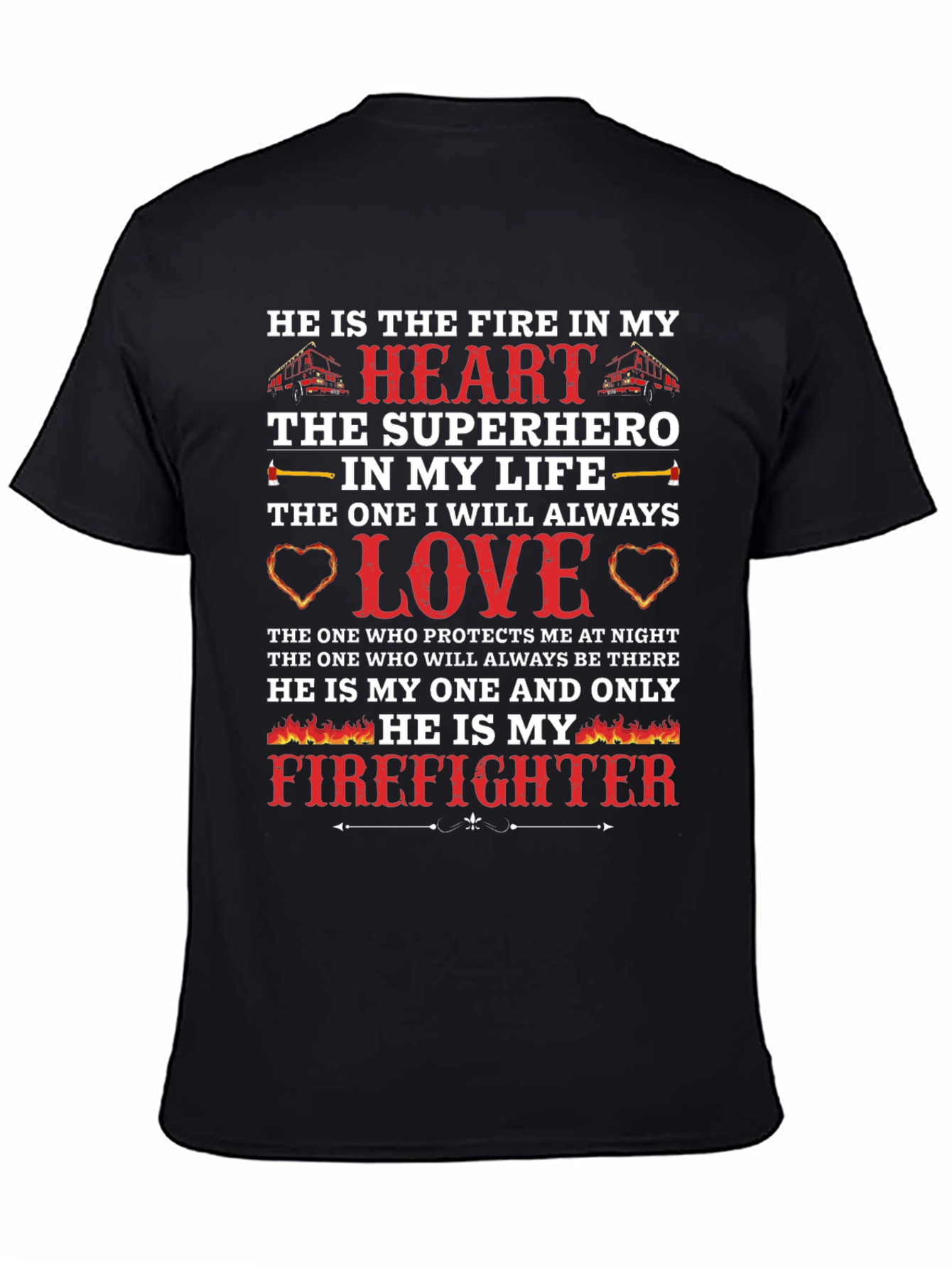 Firefighter Love T-Shirt - Heros Heart