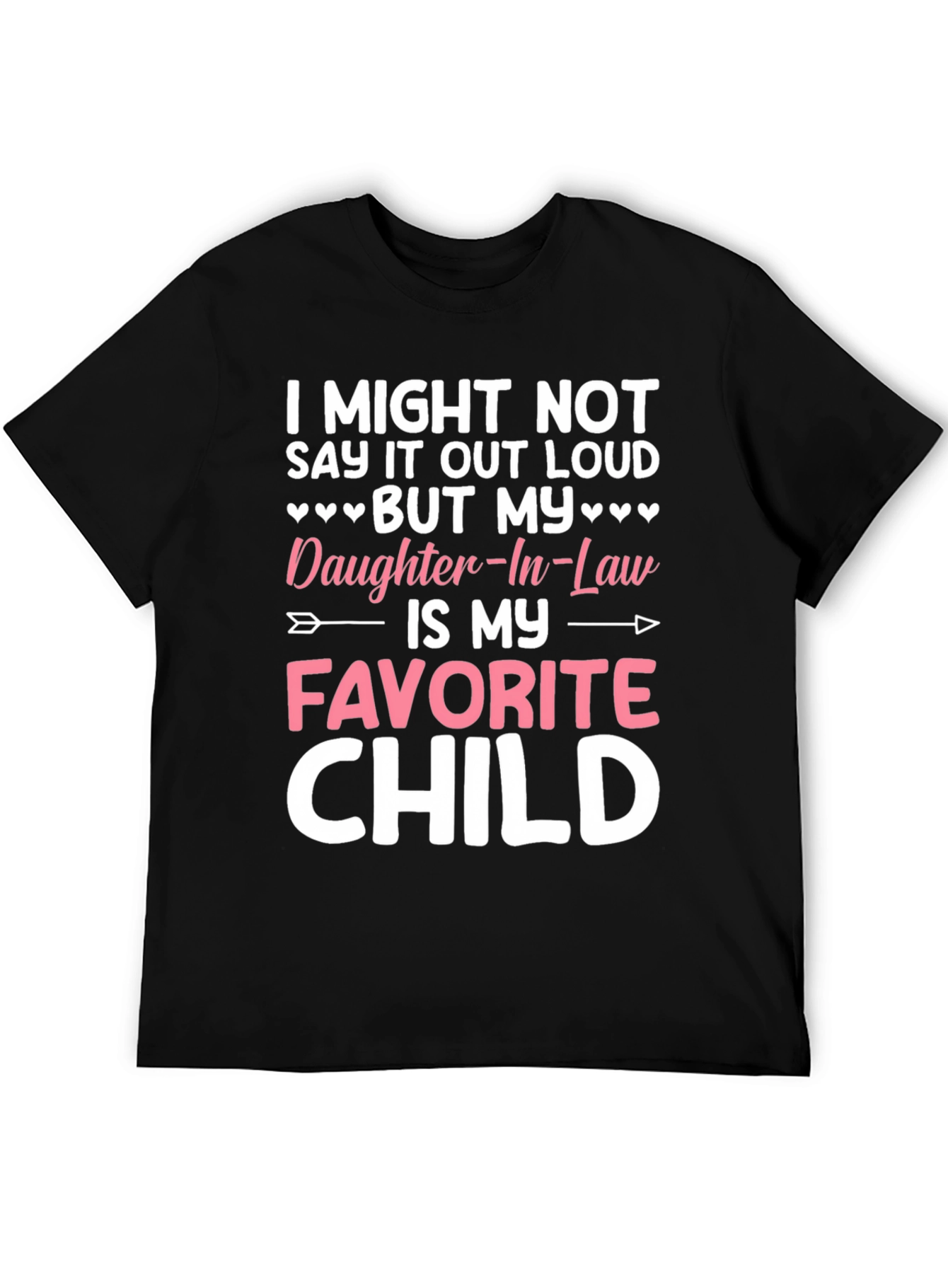 Daughter-In-Law Favorite Child T-Shirt