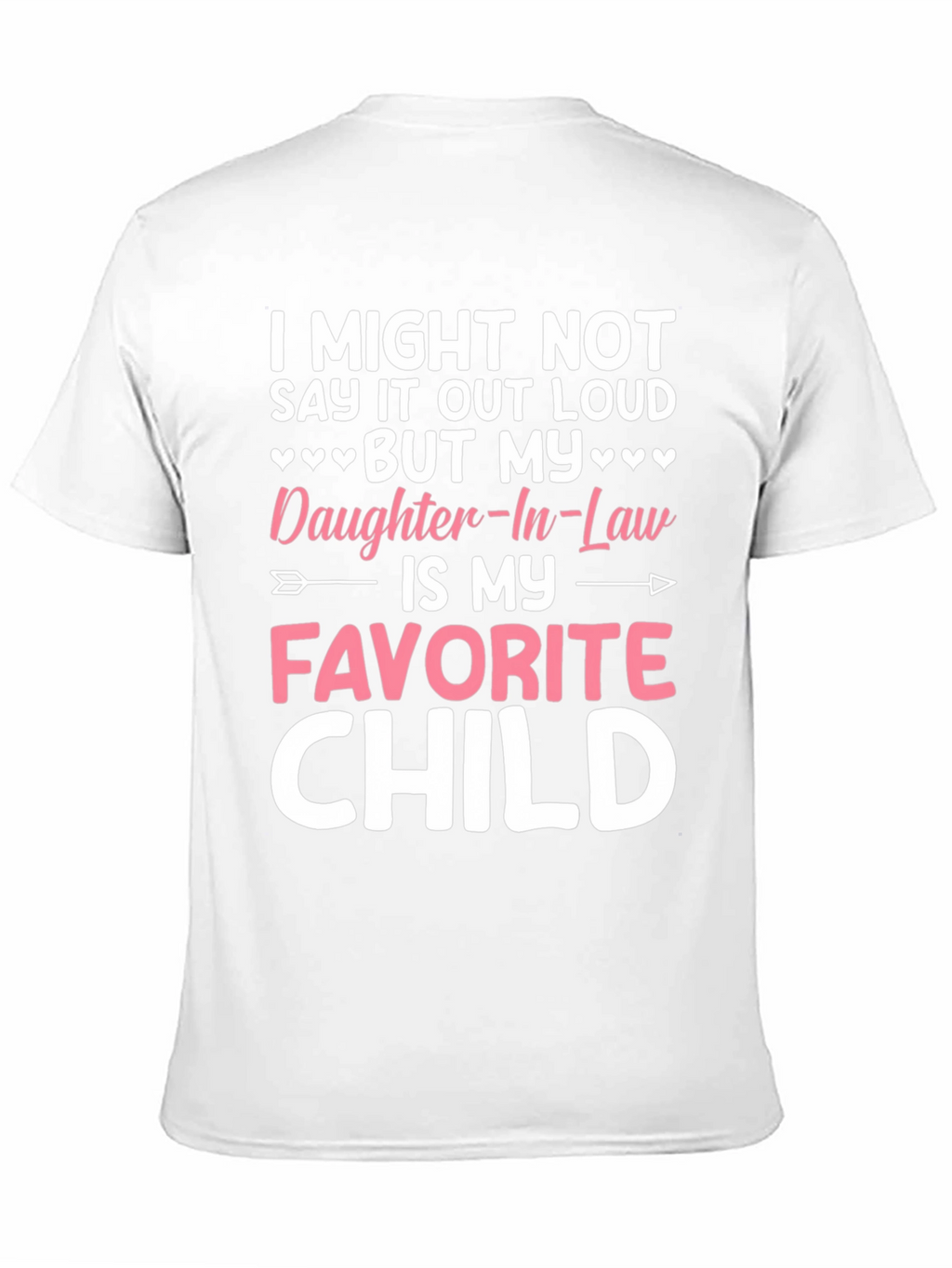 Daughter-In-Law Favorite Child T-Shirt