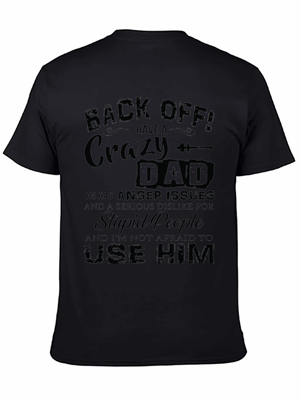 Crazy Dad Graphic Tee - Back Off T-Shirt