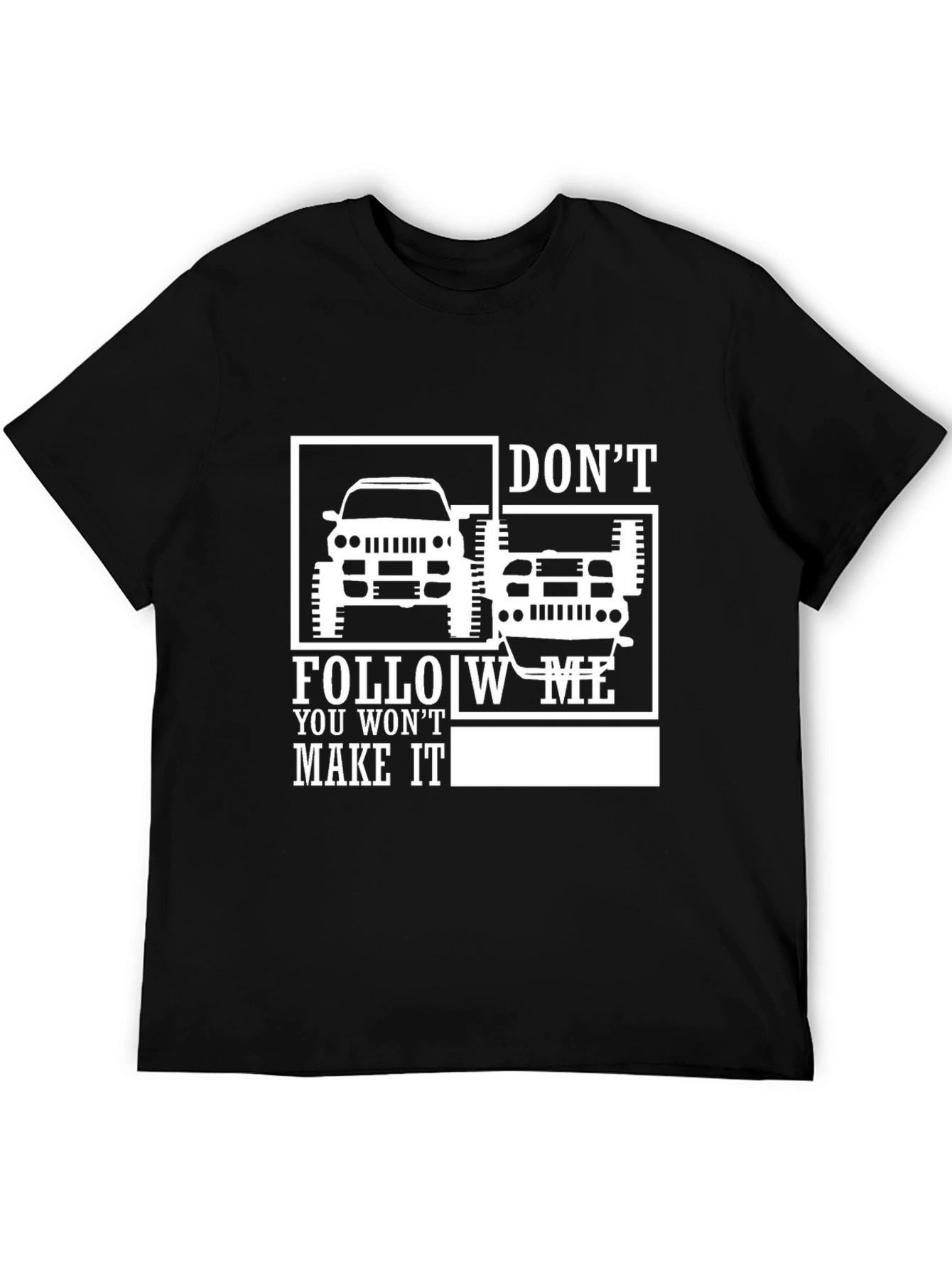 Dont Follow Me Off-Roading T-Shirt