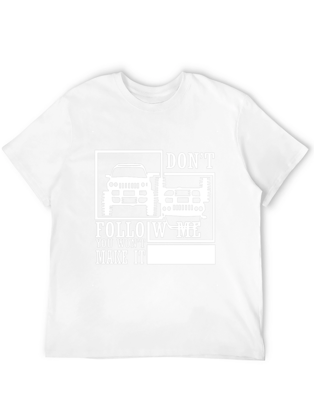 Dont Follow Me Off-Roading T-Shirt