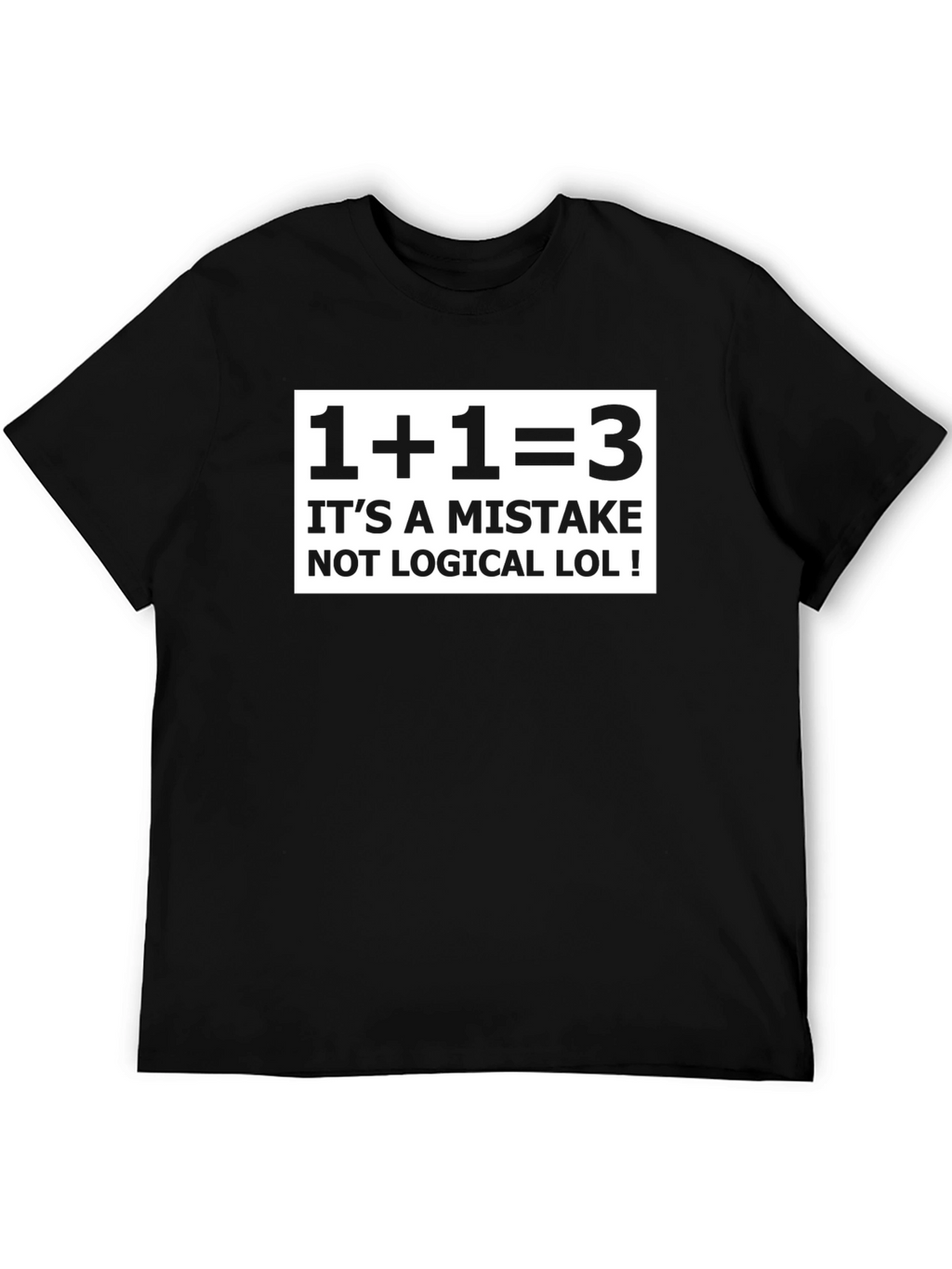 Funny Math Mistake T-Shirt - 1+1=3