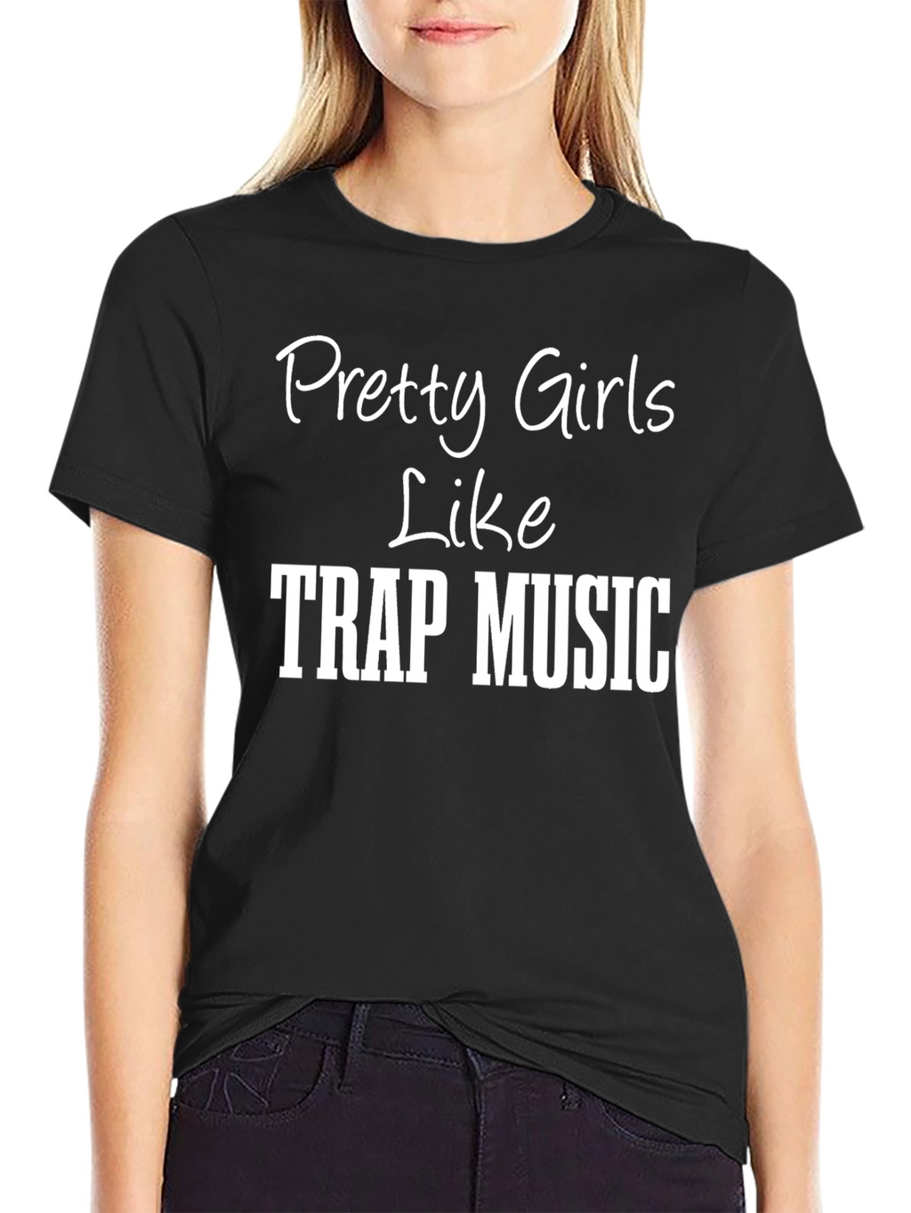 Pretty Girls Like Trap Music Graphic Tee
