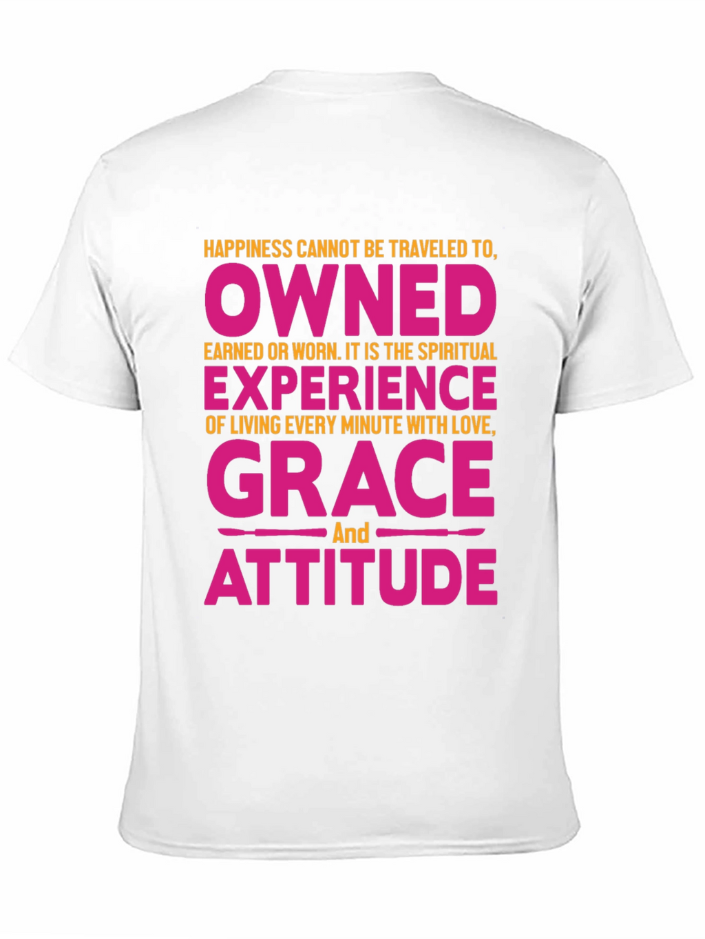 Happiness Owned Grace Attitude Graphic Tee
